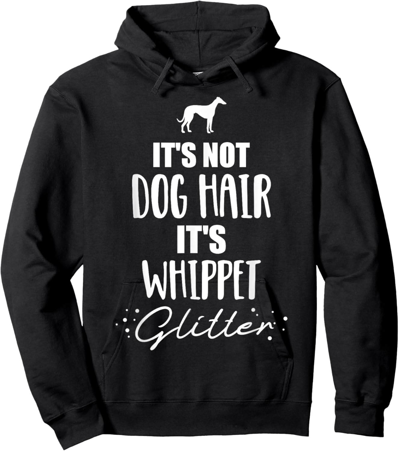 It's not dog hair, it's Whippet Hoodie - Hoodie | Black