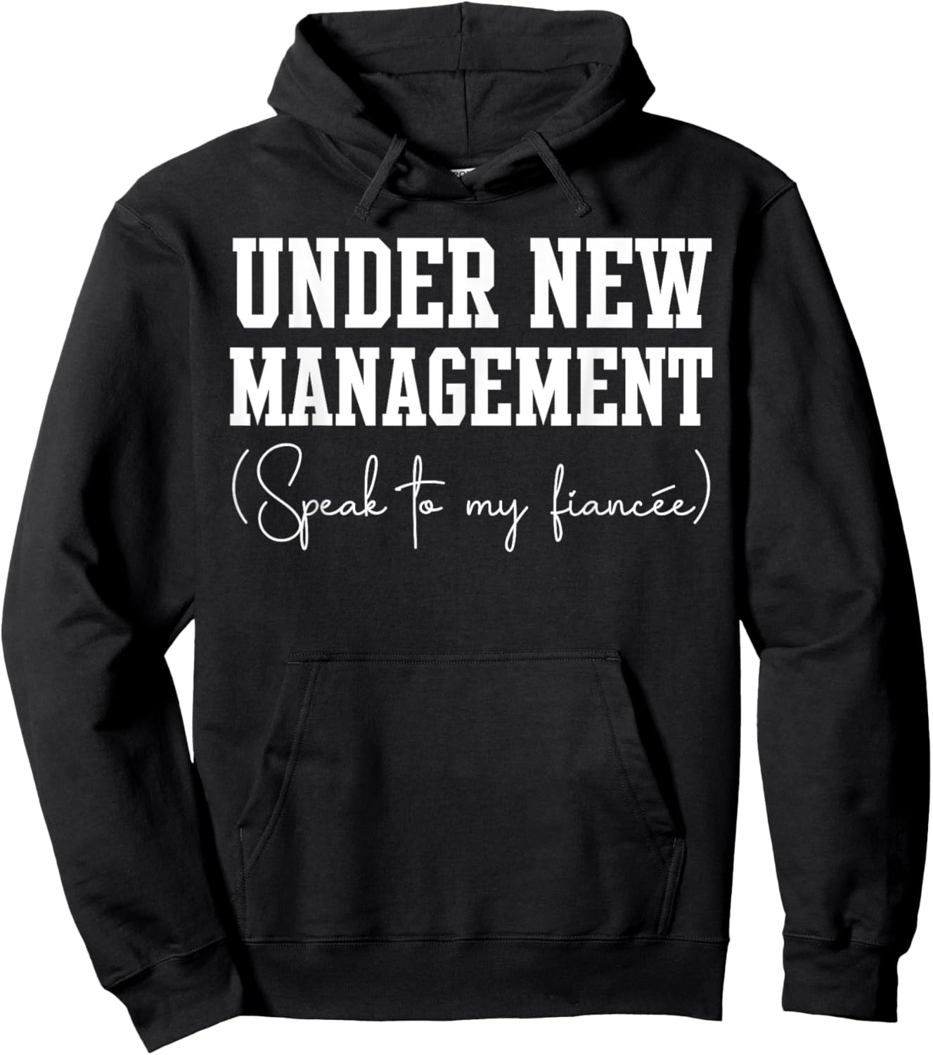 Under New Management For Fiance Engagement Male Hoodie - Hoodie | Black
