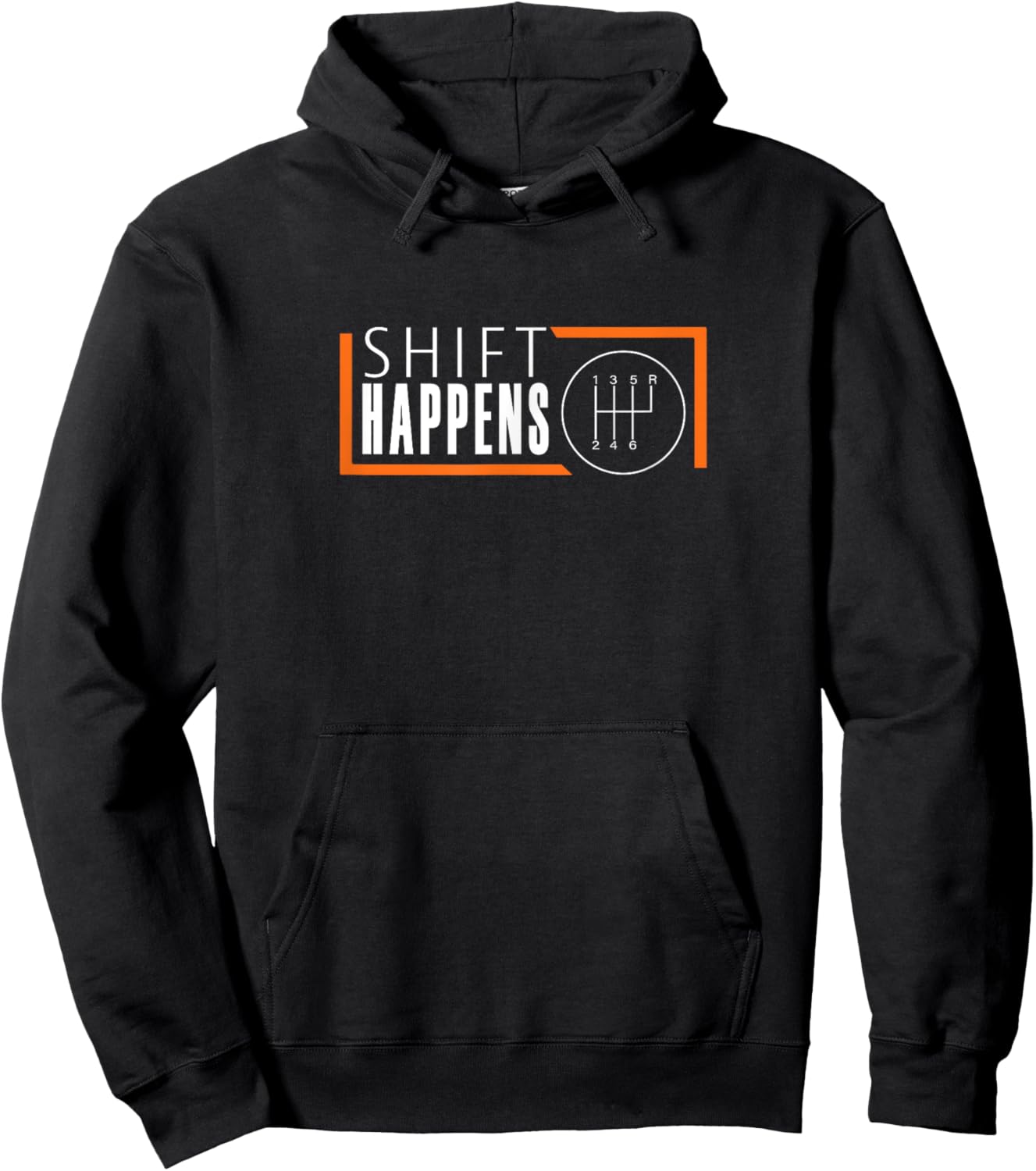 Shift Happens Funny Car Racing Racecar Manual Transmission Hoodie - Hoodie | Black