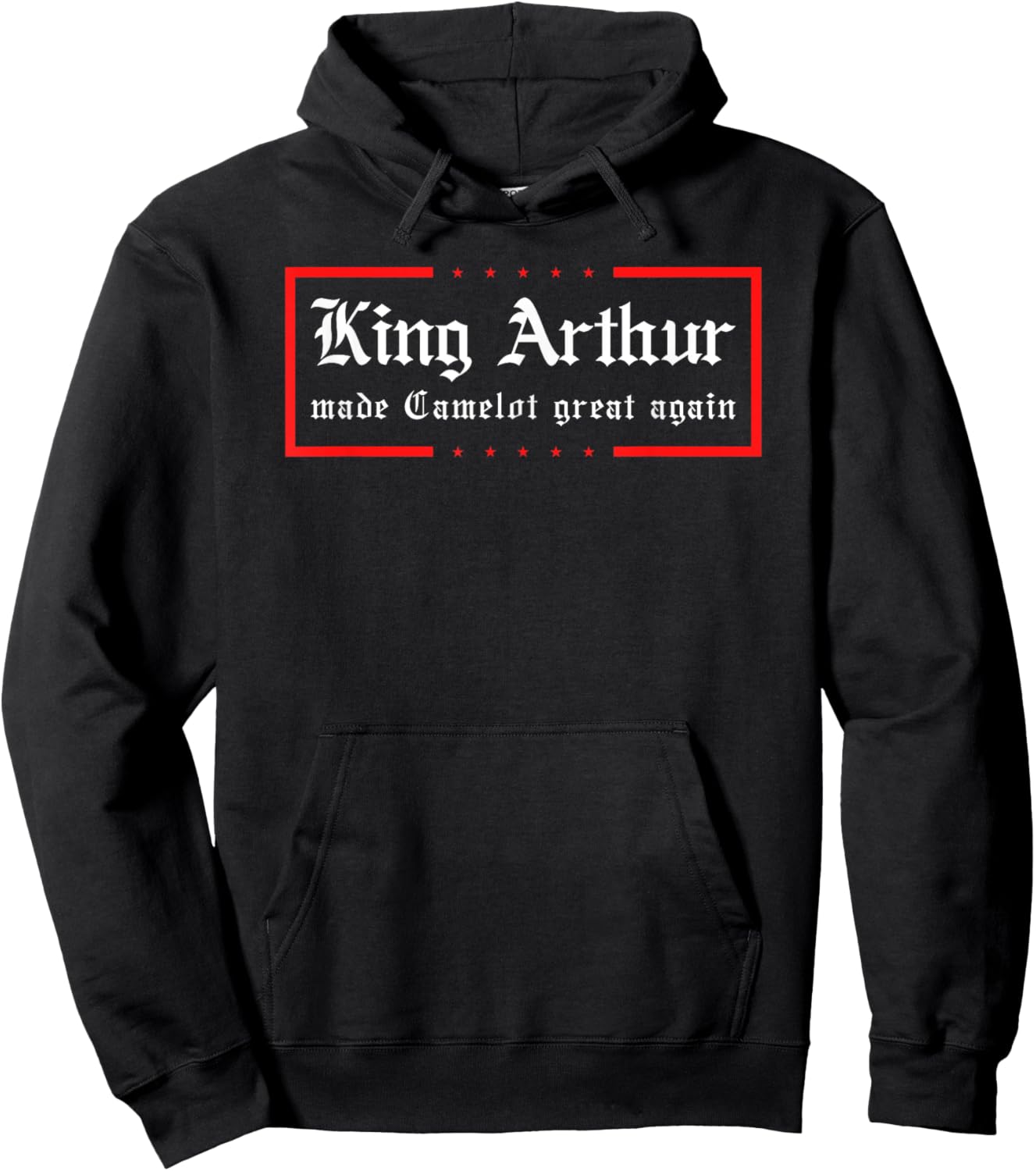 Medieval Festival King Arthur Camelot Great Again Ren Faire Hoodie - Hoodie | Black