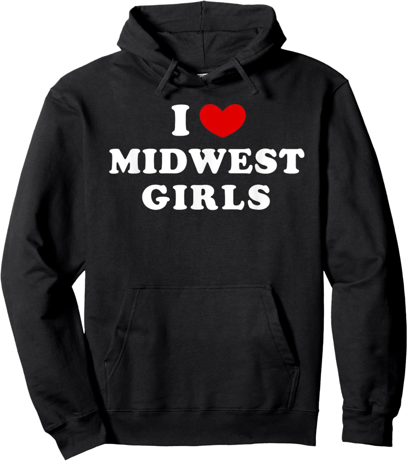 I Love Midwest Girls, I Heart Midwest Girls Hoodie - Hoodie | Black