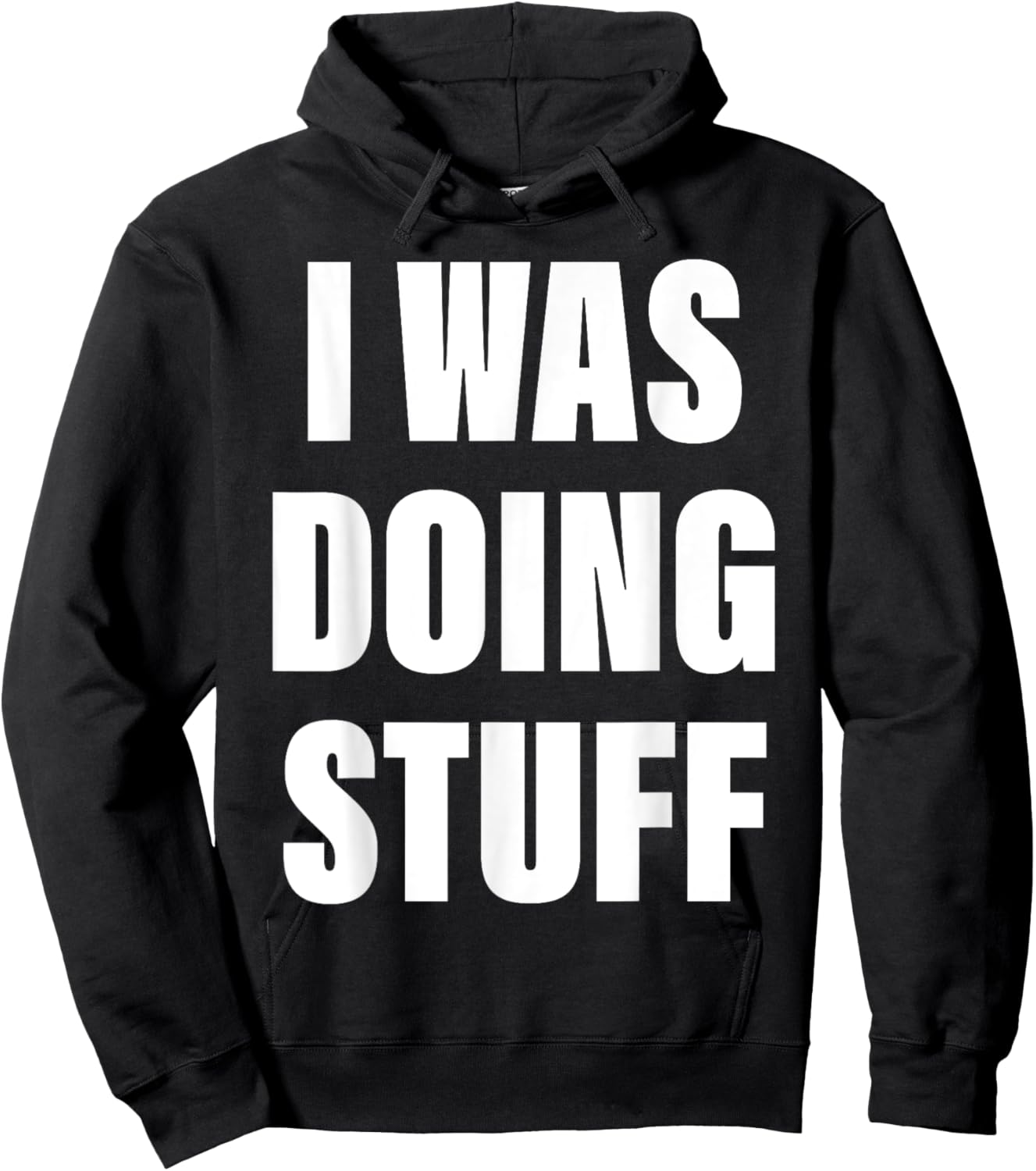 I Was Doing Stuff Funny Couple I'm Stuff Hoodie - Hoodie | Black