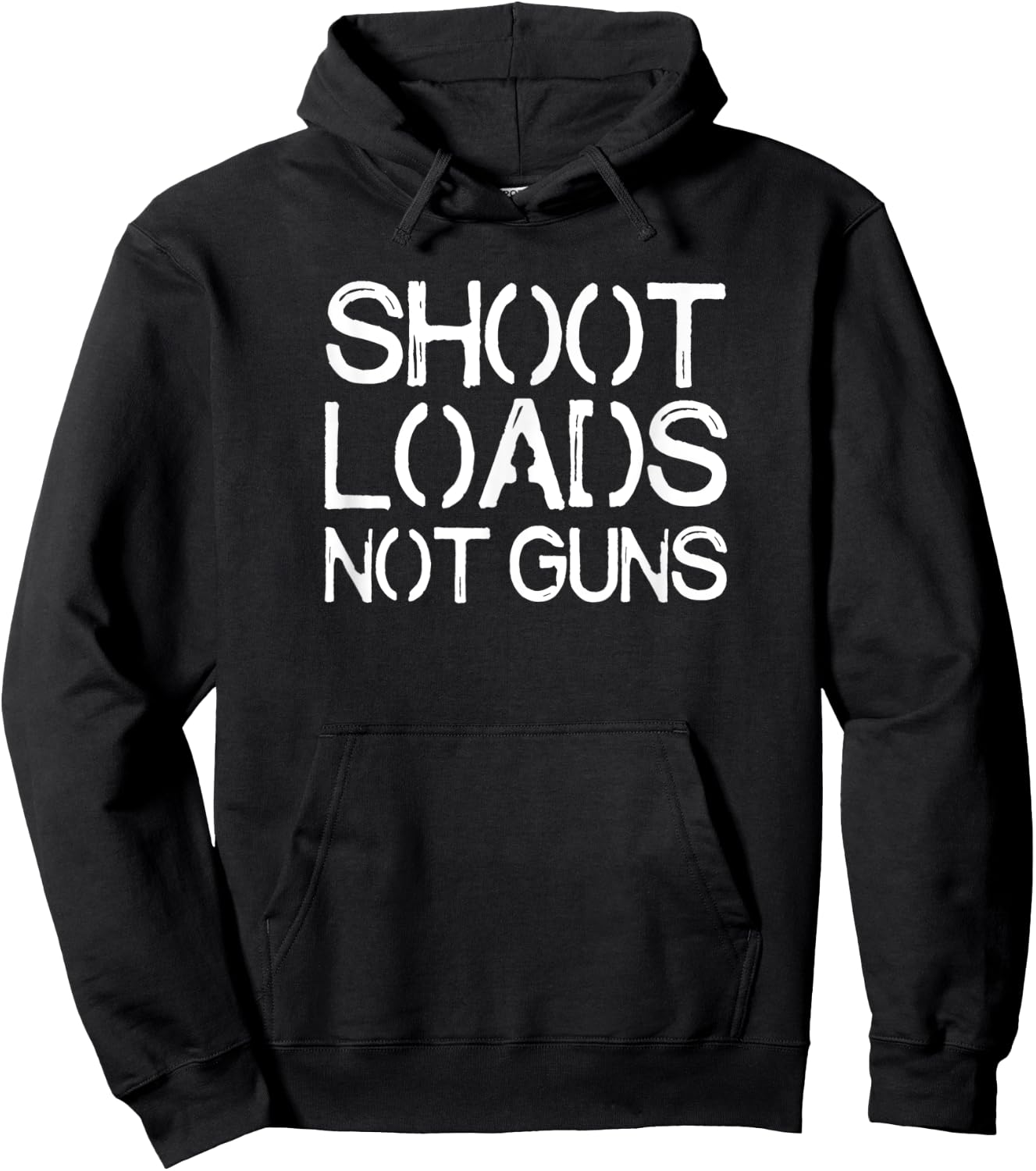 Shoot Loads Not Guns Hoodie - Hoodie | Black