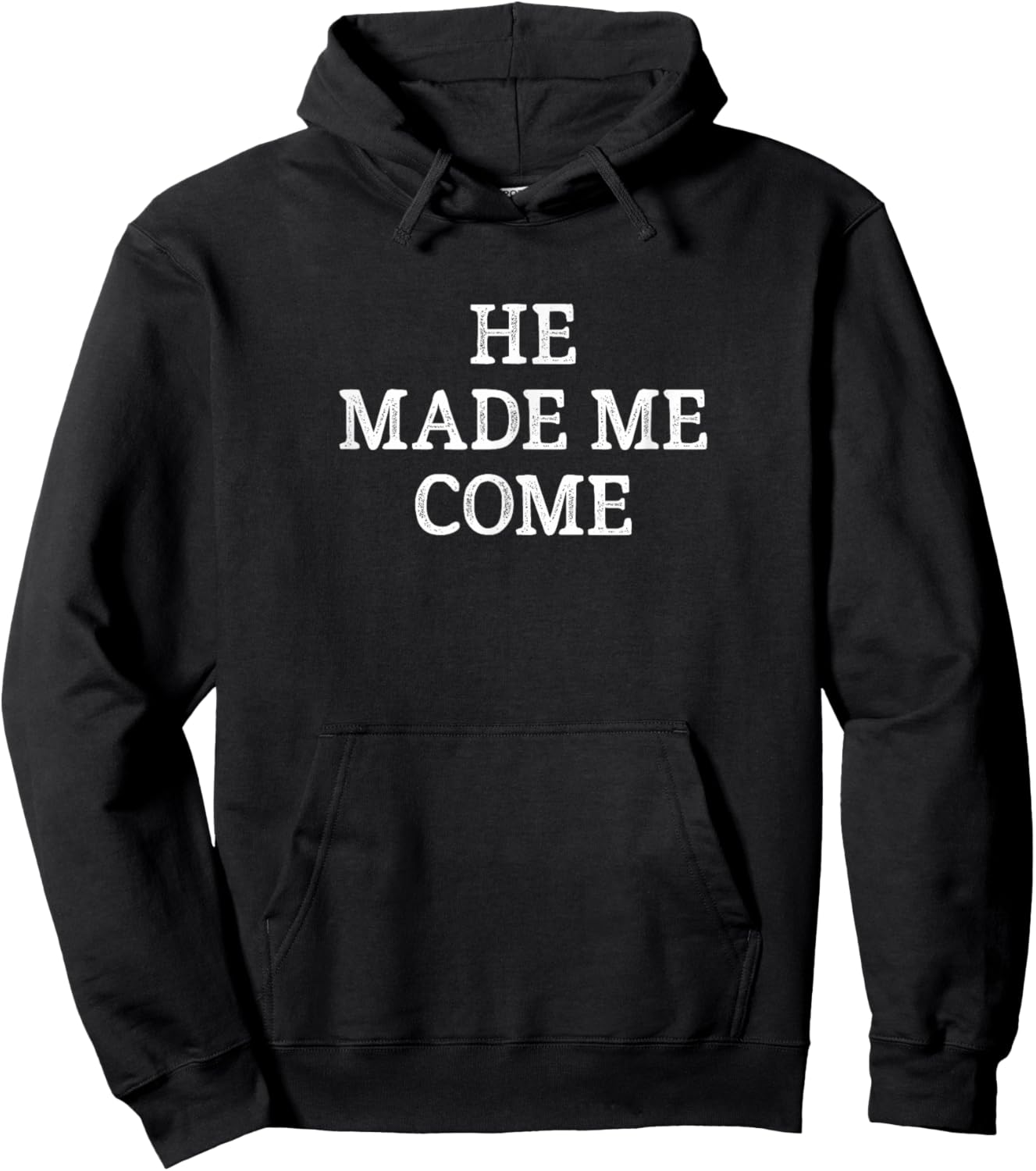 He Made Me Come - Vintage Style Hoodie - Hoodie | Black