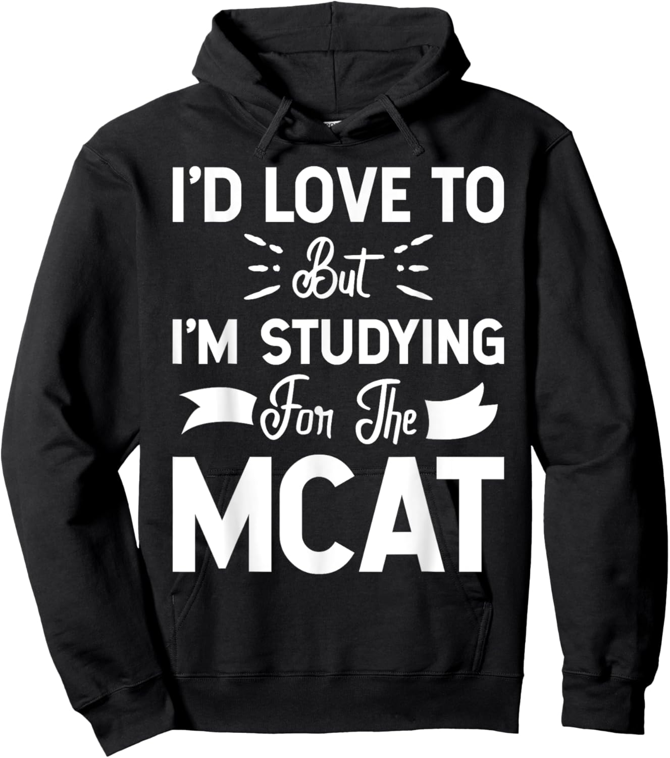 But I'm Studying For The MCAT Women Girls Kids Hoodie - Hoodie | Black