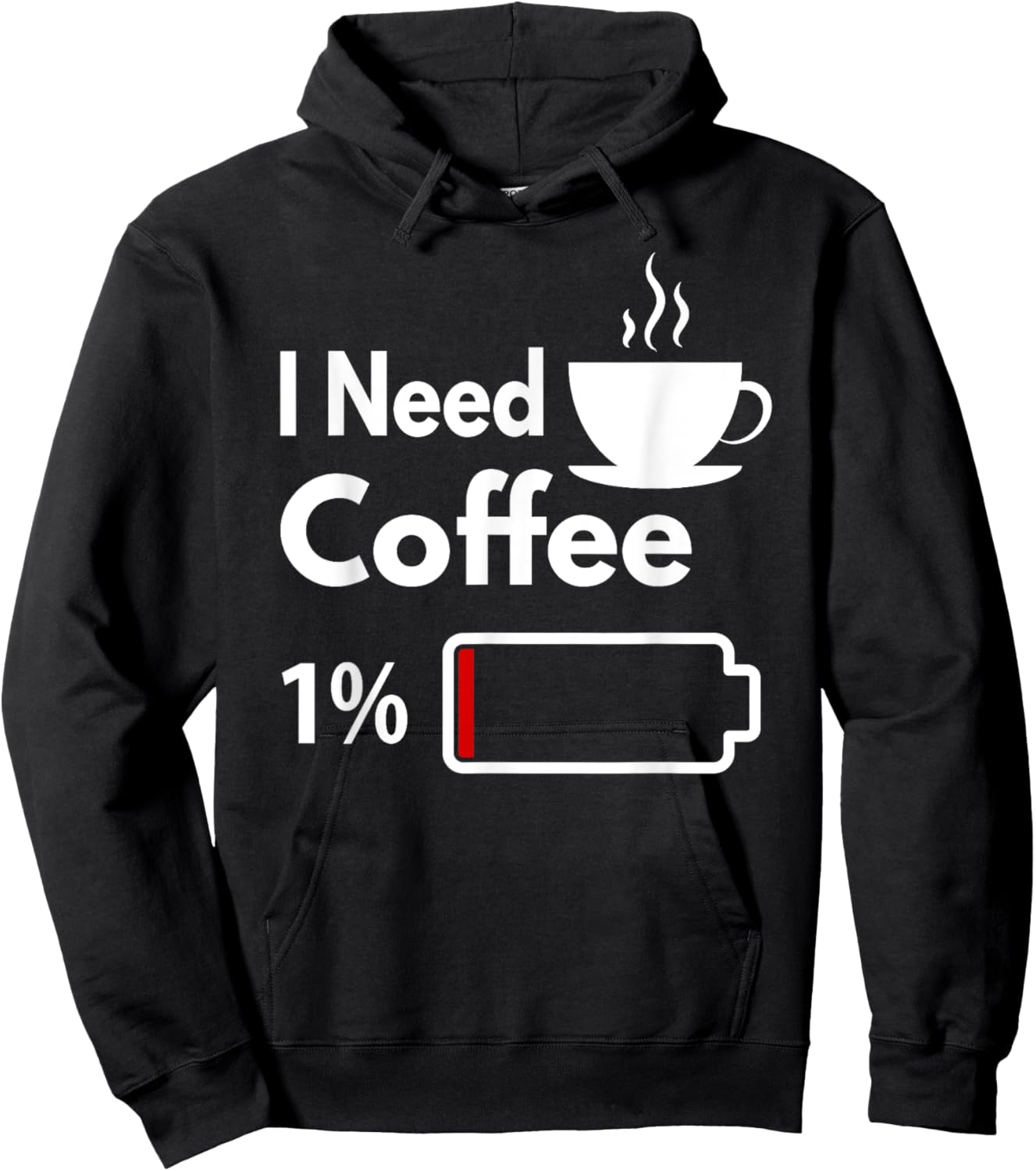 I need coffee battery low Funny Coffee Cup battery Hoodie - Hoodie | Black