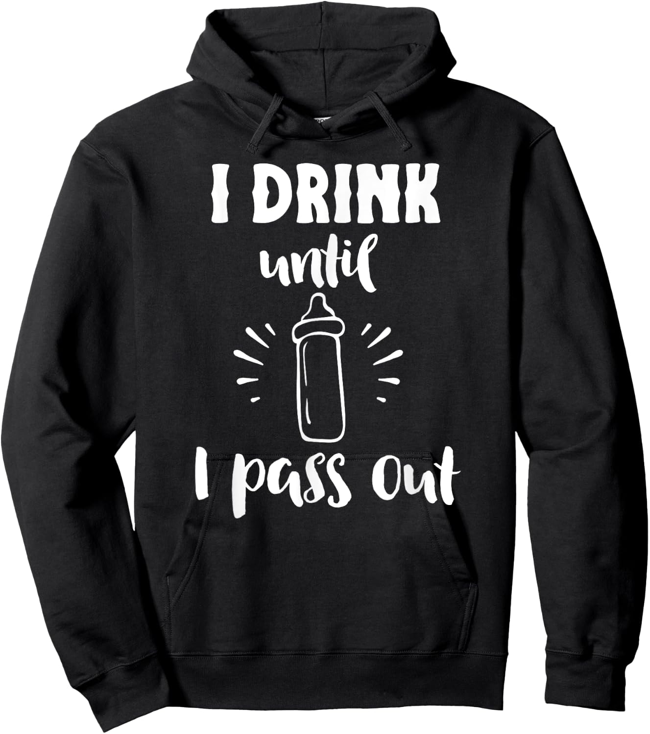 I Drink Till I Pass Out Funny Baby Bottle Cute Newborn Hoodie - Hoodie | Black