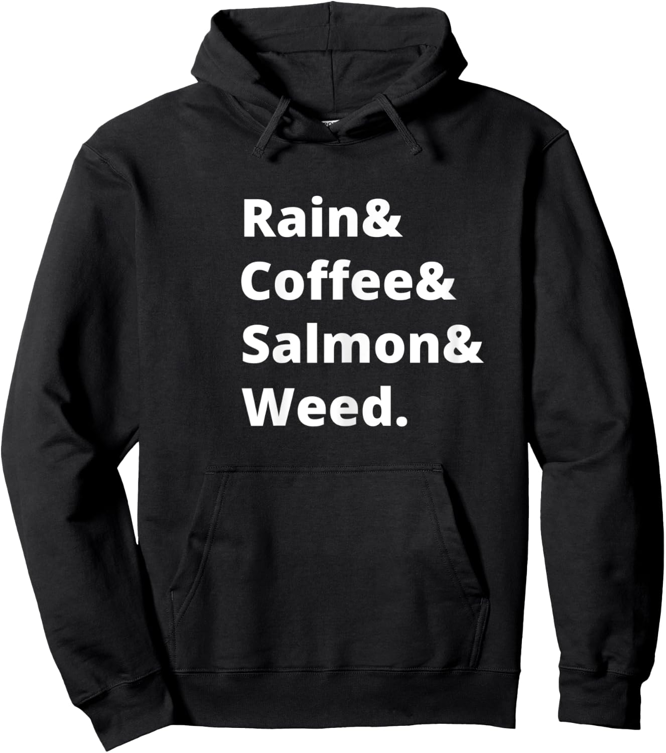 Rain and Coffee and Salmon and Weed Seattle Gift Hoodie - Hoodie | Black