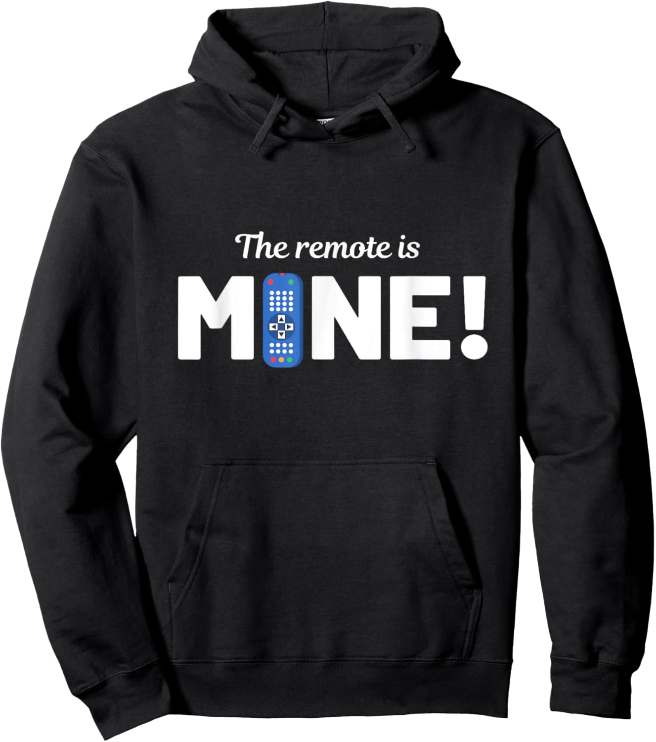 The Remote Is Mine Funny TV Lover Hoodie - Hoodie | Black