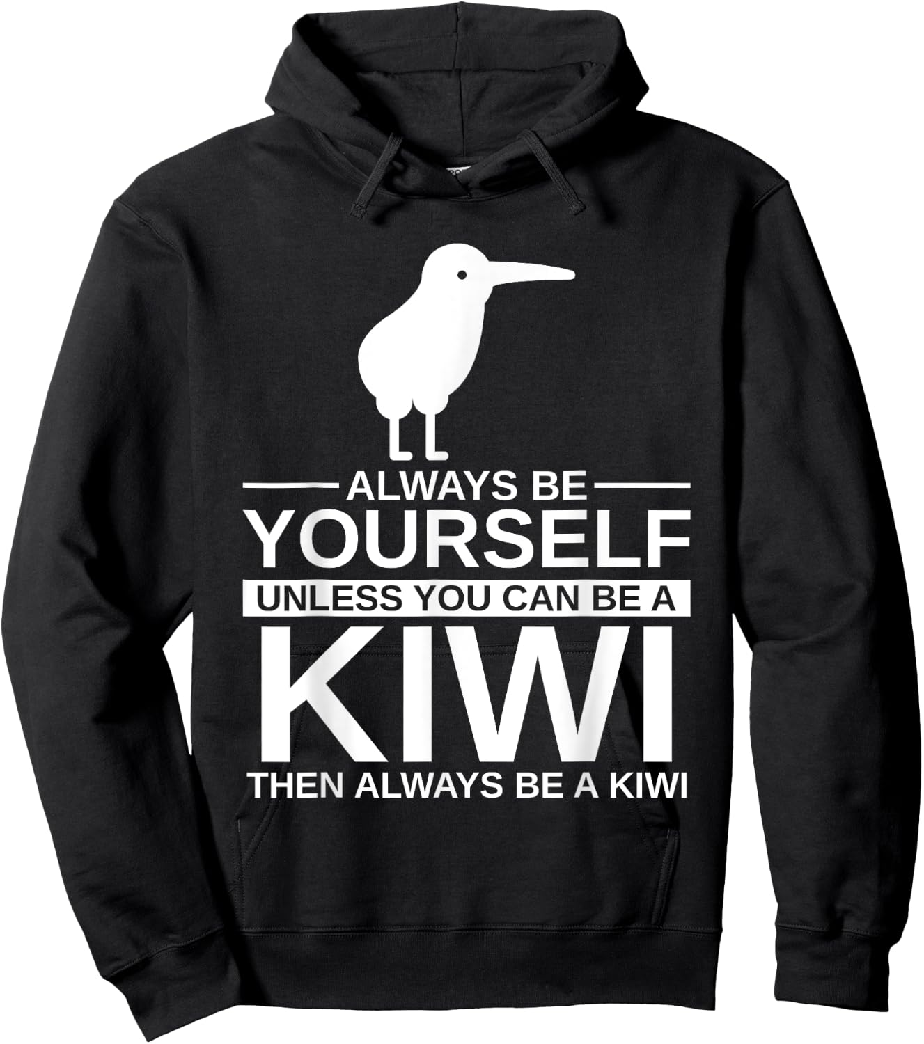Always Be Yourself Kiwi Gift Women Bird Animal Hoodie - Hoodie | Black