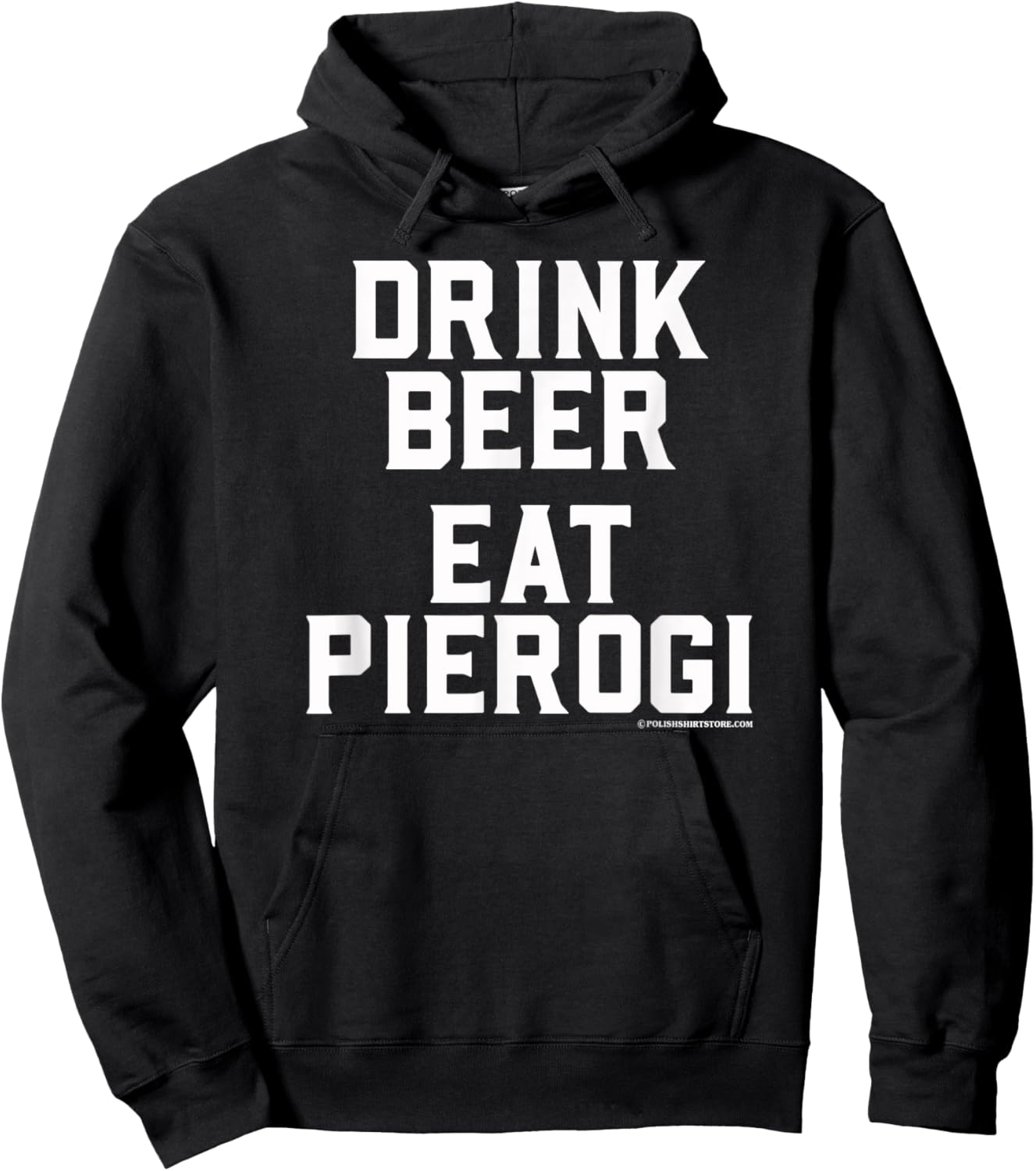 Drink Beer Eat Pierogi Polish Food Lover Dyngus Day Hoodie - Hoodie | Black