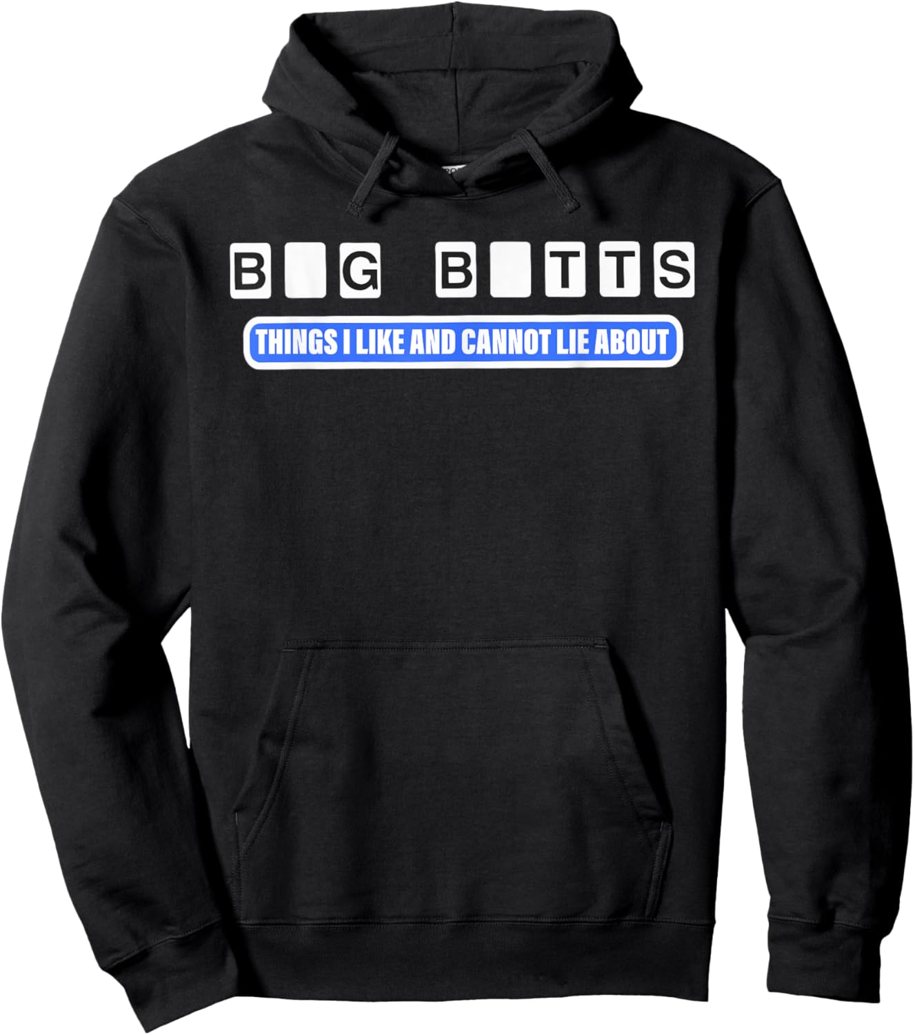 Big Butts Things I Like And Cannot Lie About design Hoodie - Hoodie | Black