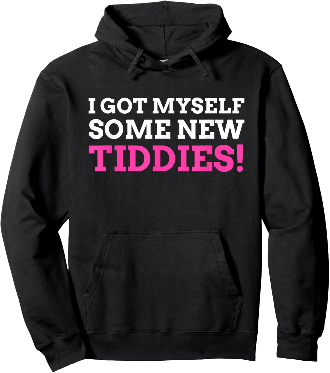 I Got Myself Some New Tiddies! Funny Breast surgery Hoodie - Hoodie | Black