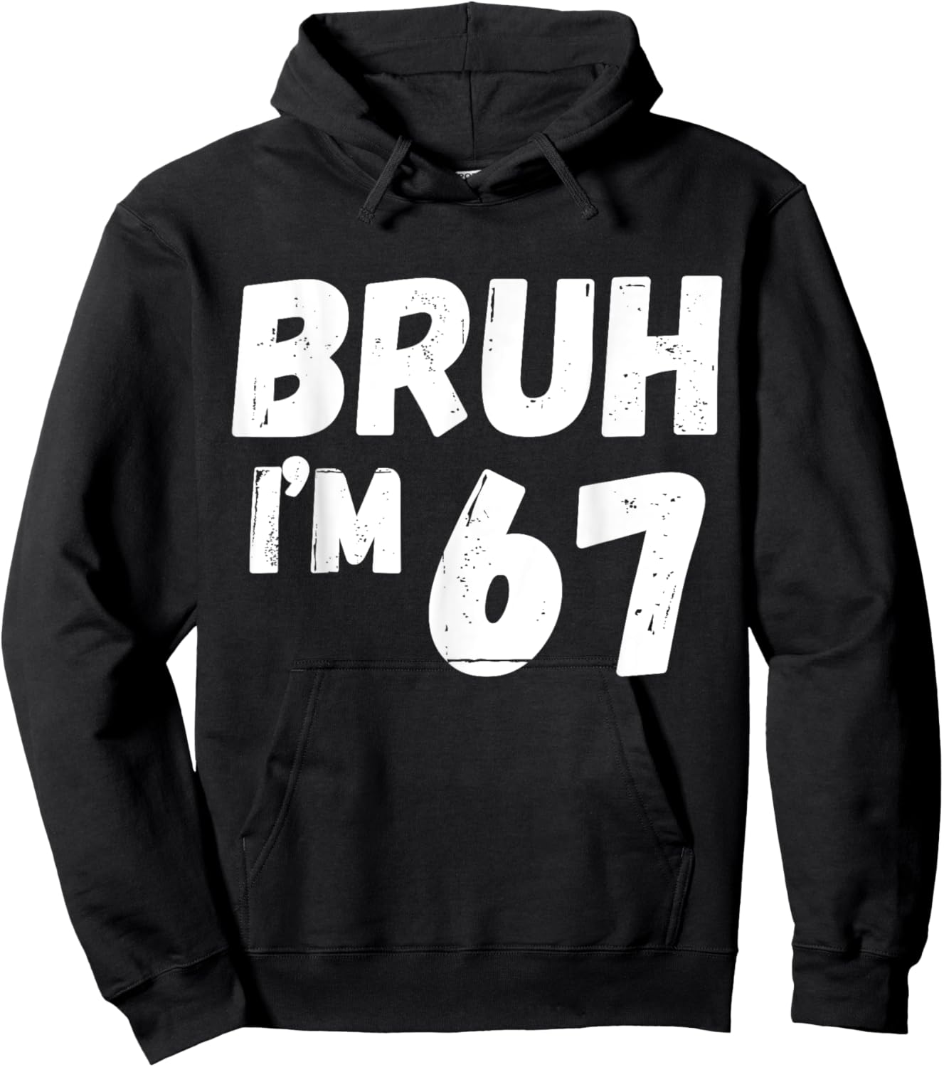 Kids Bruh I'm 67 Years Old Gifts 67th Birthday Boy Girl Fun Hoodie - Hoodie | Black