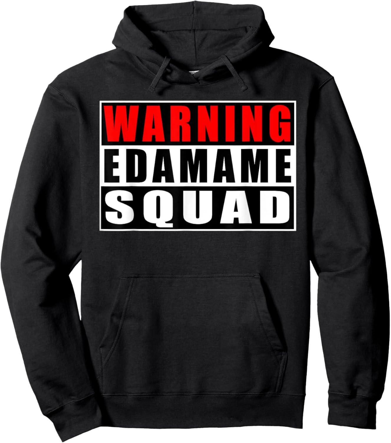 Warning Edamame Squad Funny Quotes Japanese Food Soybean Hoodie - Hoodie | Black