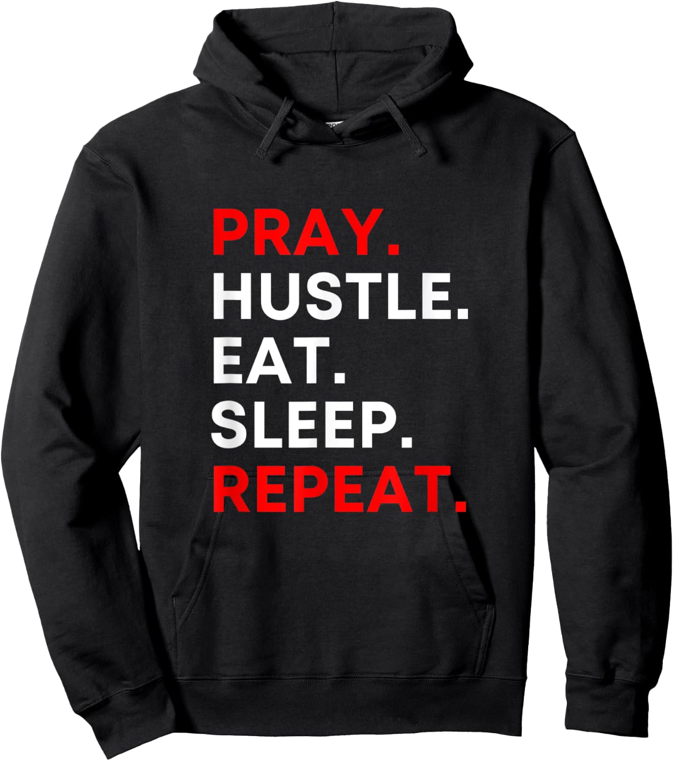 Pray. Hustle. Eat. Sleep. Repeat. Hoodie - Hoodie | Black