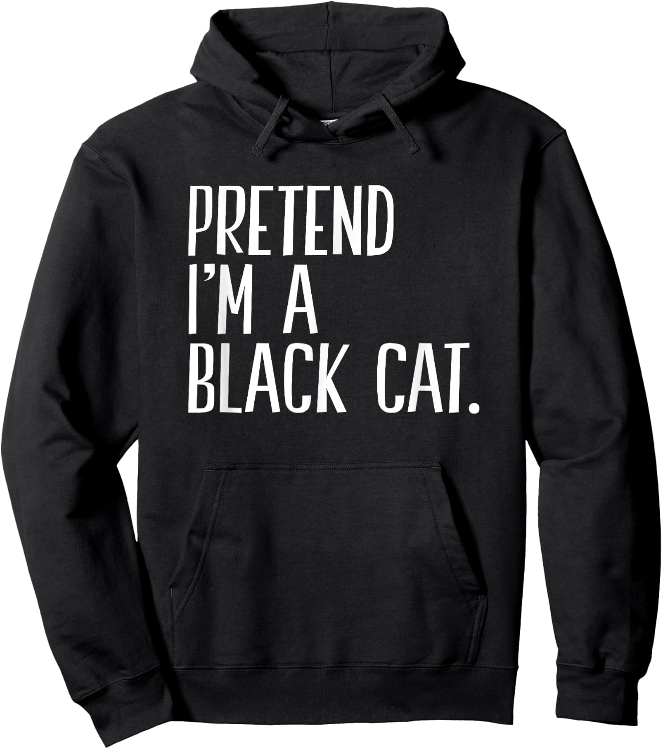 Pretend I'm A Black Cat Funny Halloween Party Men Women Kids Hoodie - Hoodie | Black