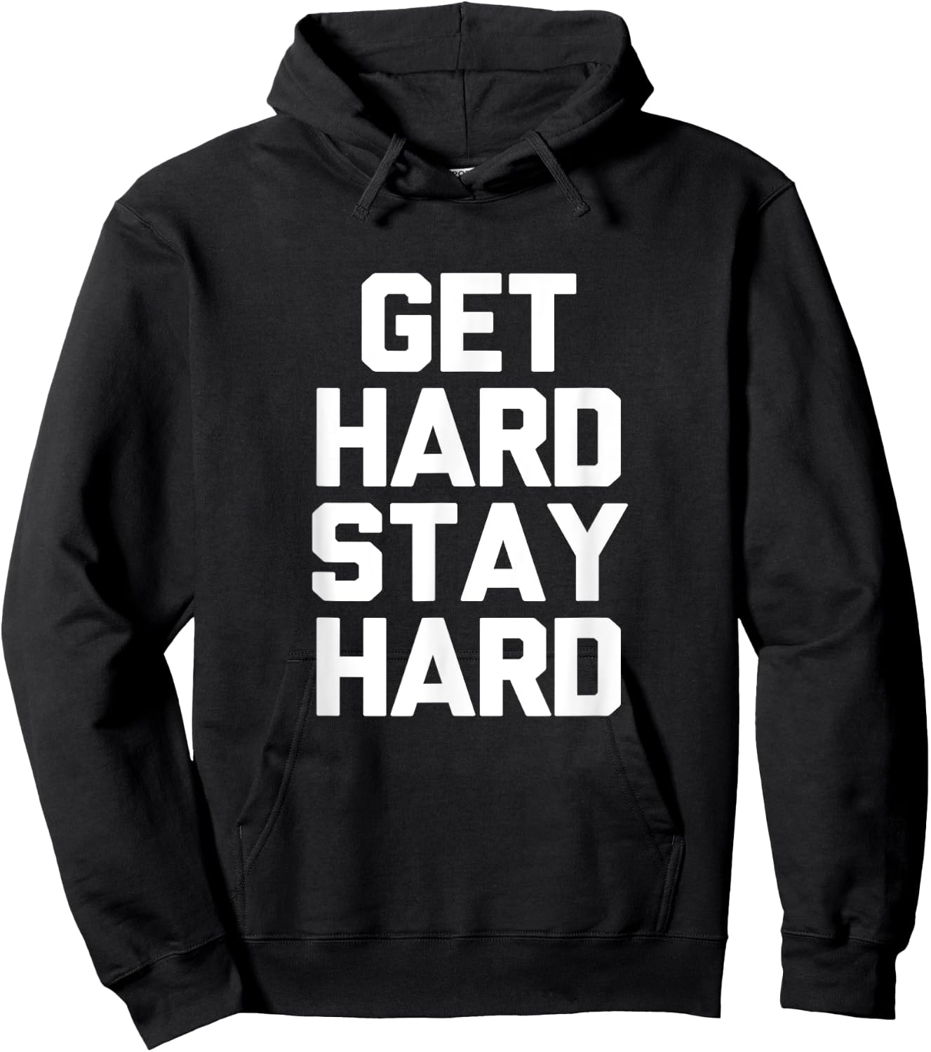 Get Hard Stay Hard Funny Novelty Gym Workout Gifts Hoodie - Hoodie | Black