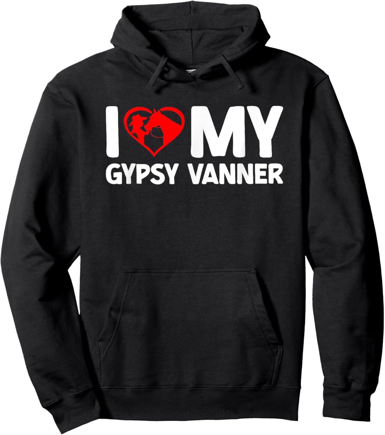 I Love My Gypsy Vanner Horse Horseback Riding Hoodie - Hoodie | Black