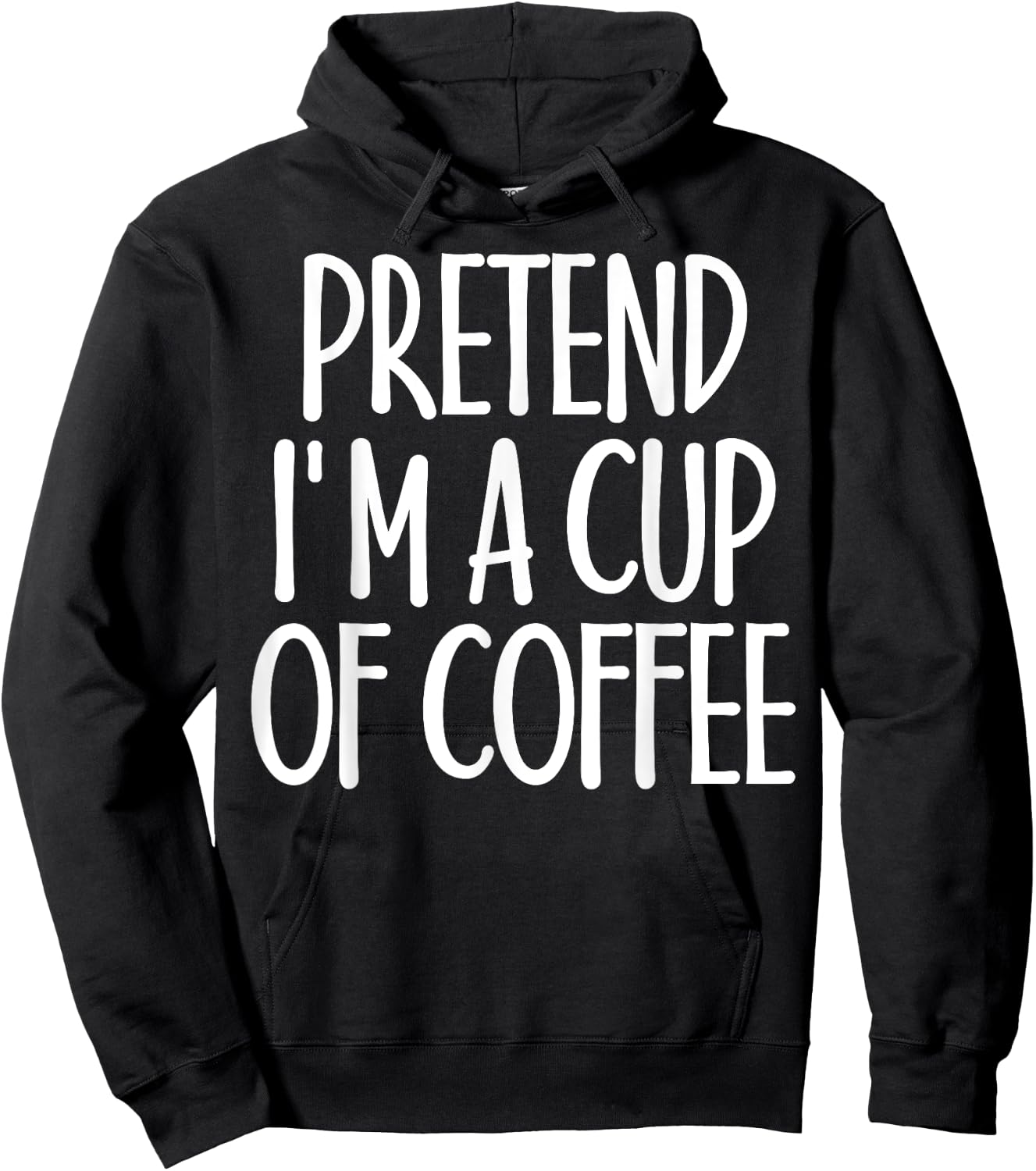 Easy Pretend I'm Cup of Coffee Costume Gift Halloween Hoodie - Hoodie | Black