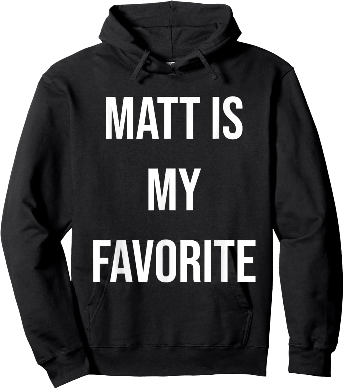Matt Is My Favorite Hoodie - Hoodie | Black