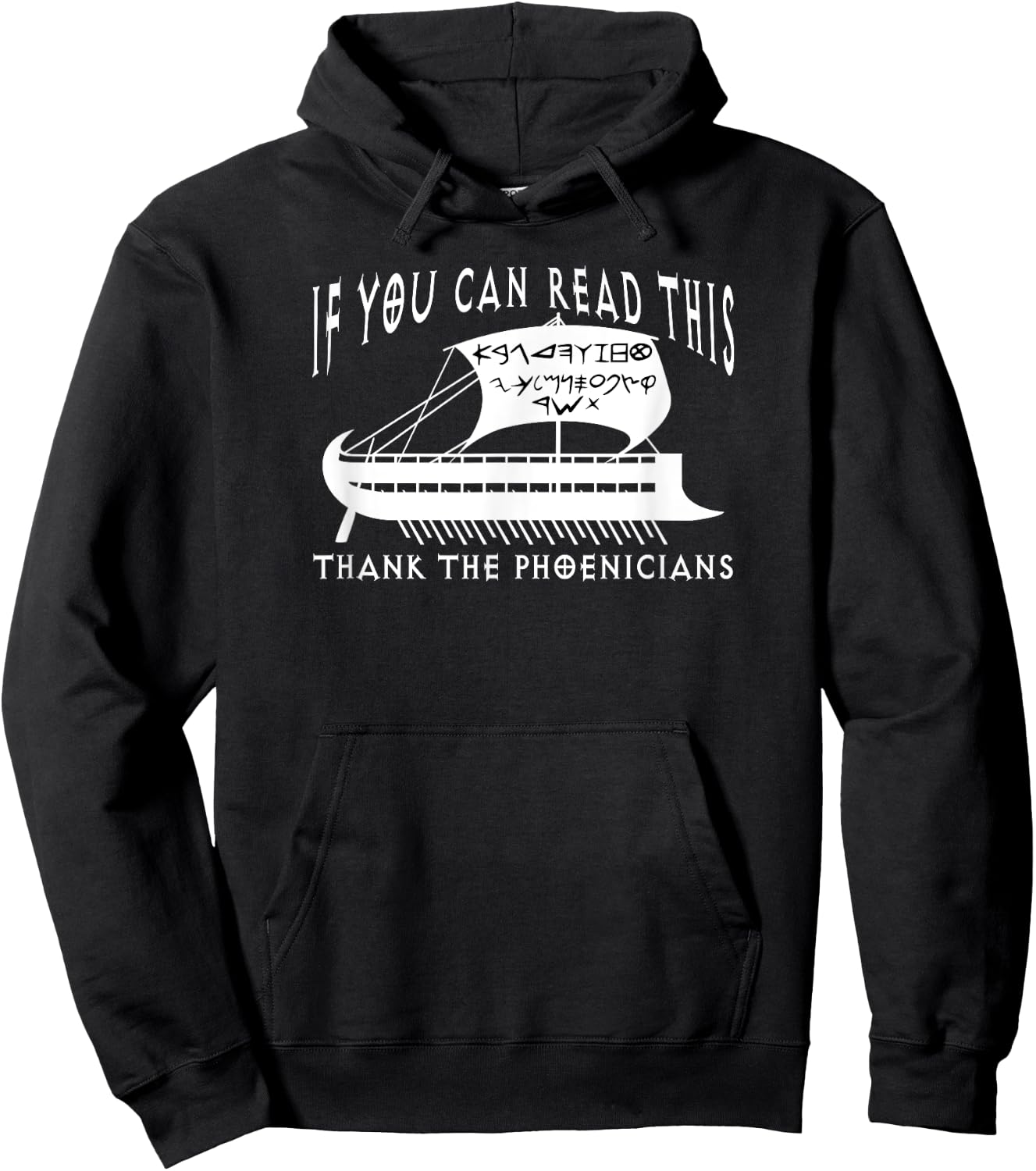 If You Can Read This Thank Phoenicians Funny Phoenician Ship Hoodie - Hoodie | Black