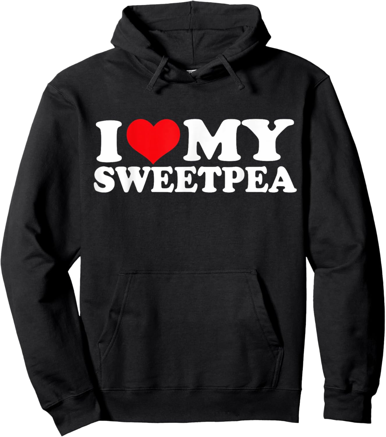 I Love My Sweetpea, I Heart Sweetpea Hoodie - Hoodie | Black