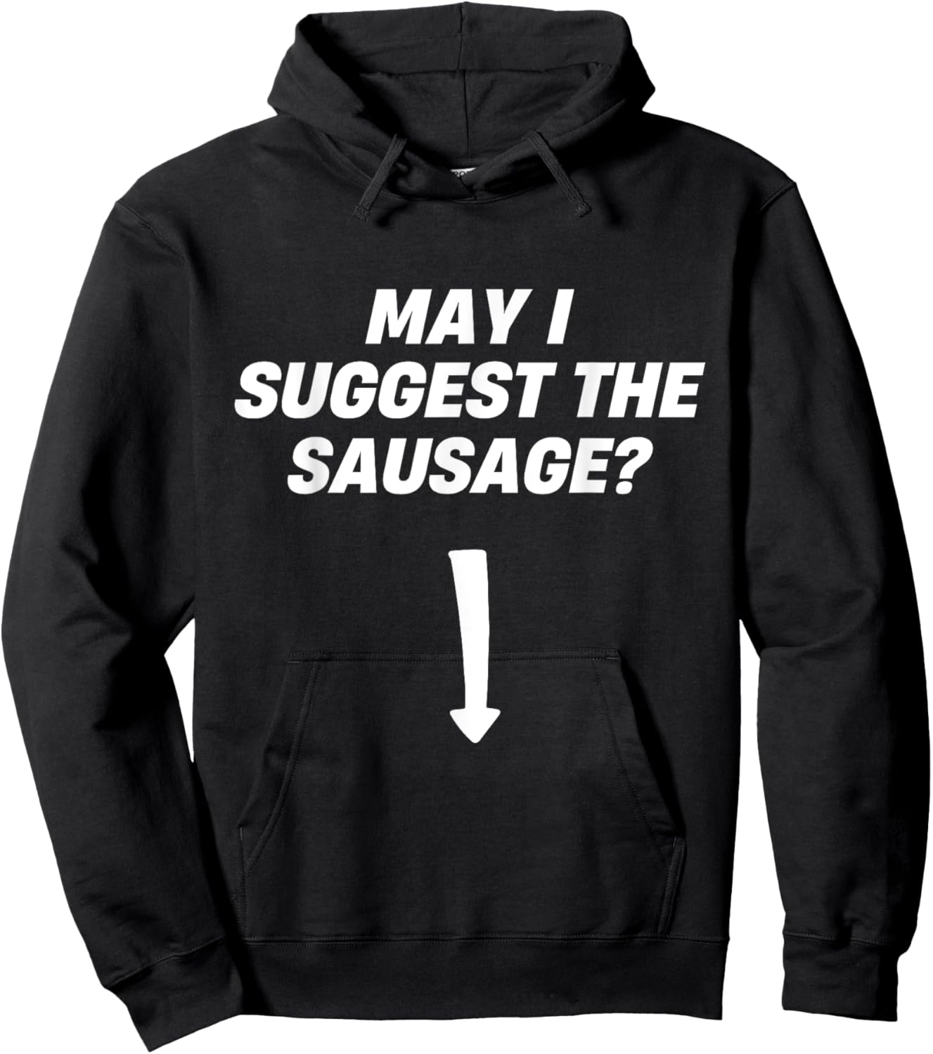 May I Suggest The Sausage BBQ Sausage Lover Hoodie - Hoodie | Black