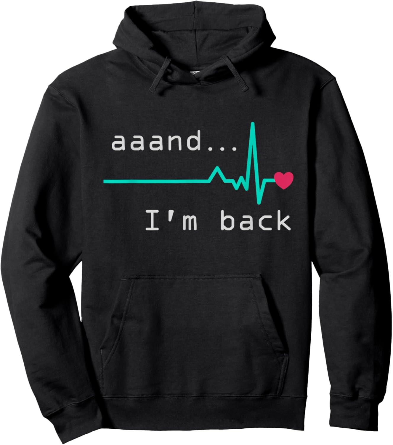 Aaand I'm back, Heart Attack Survivor Post Heart Surgery Hoodie - Hoodie | Black
