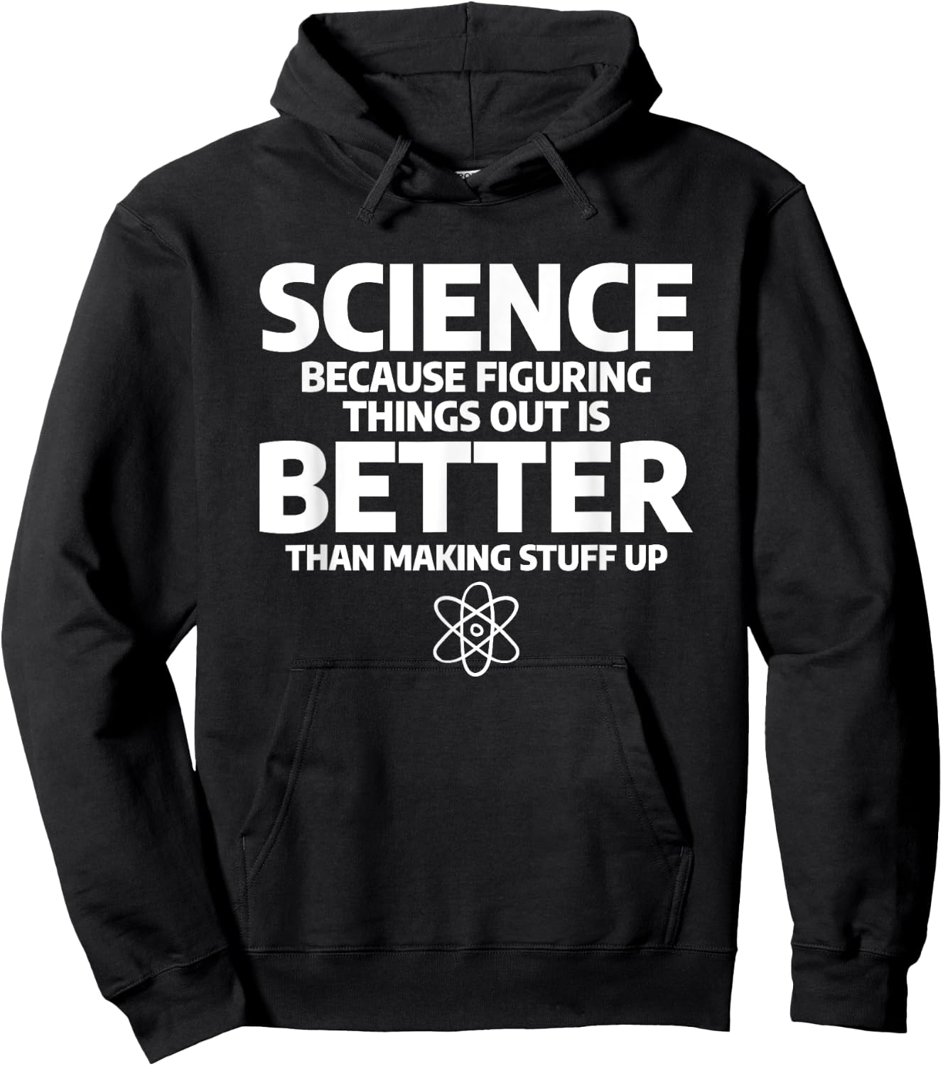 Science Because Figuring Things Out Is Better Hoodie - Hoodie | Black