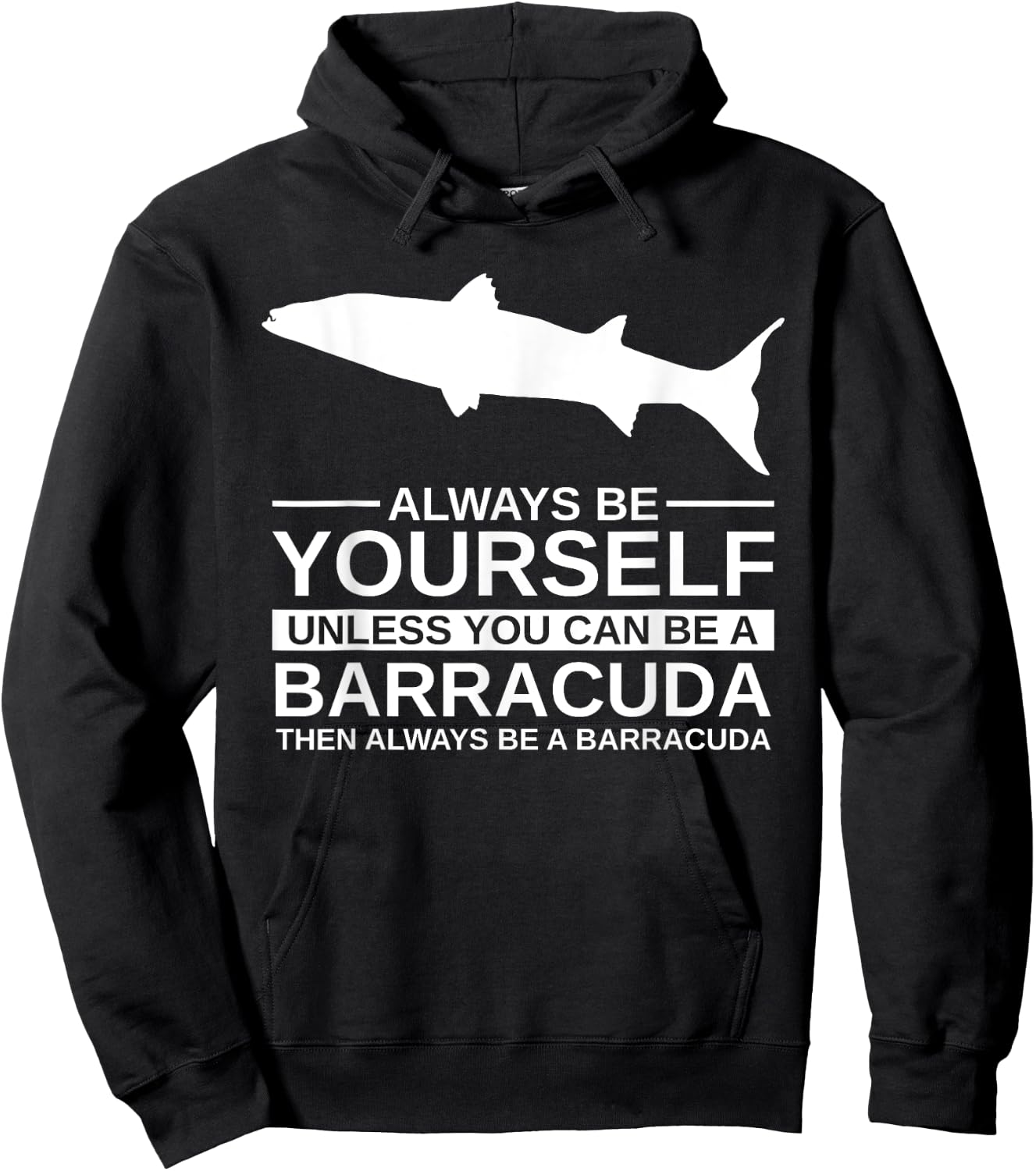 Always Be Yourself Barracuda Gift Women Marine Fish Hoodie - Hoodie | Black