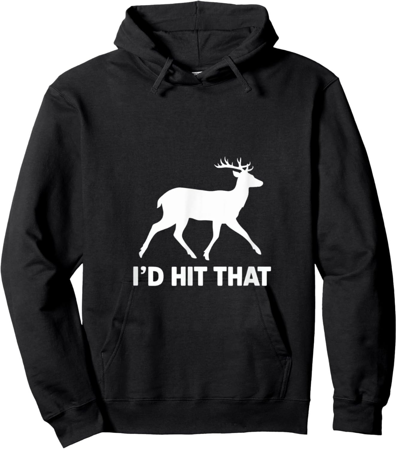 Funny I'd Hit That Deer Hunting Hoodie - Hoodie | Black