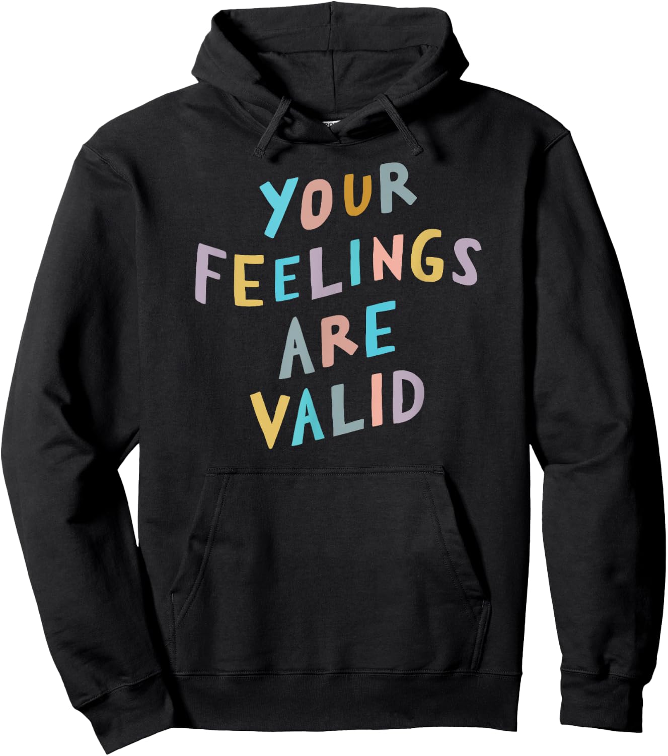 Your Feelings Are Valid Shirt | Mental Health Awareness Hoodie - Hoodie | Black
