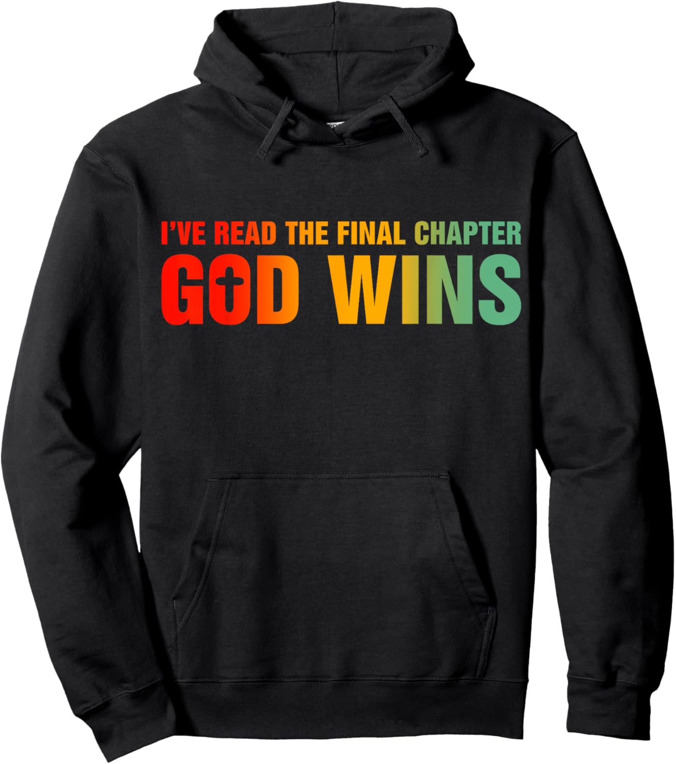 I've Read The Final Chapter God Wins Hoodie - Hoodie | Black