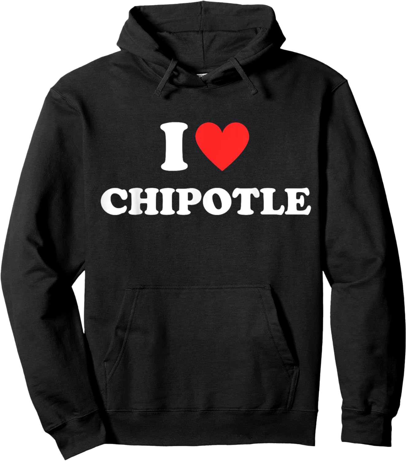 I Love Chipotle I Love Heart Chipotle Funny Food Lover Gifts Hoodie - Hoodie | Black