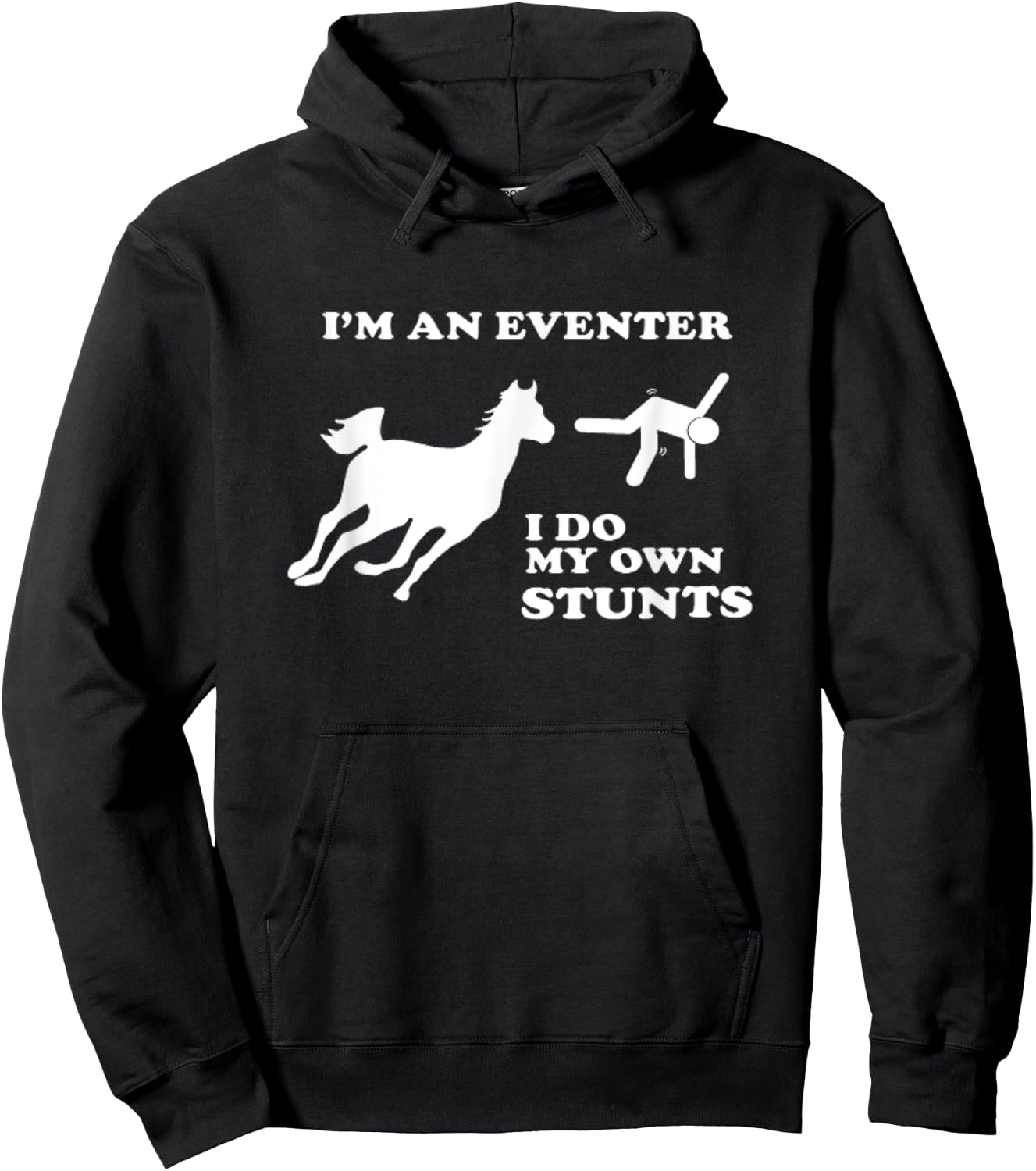Eventing Horse Riding I Do My Own Stunts Hoodie - Hoodie | Black