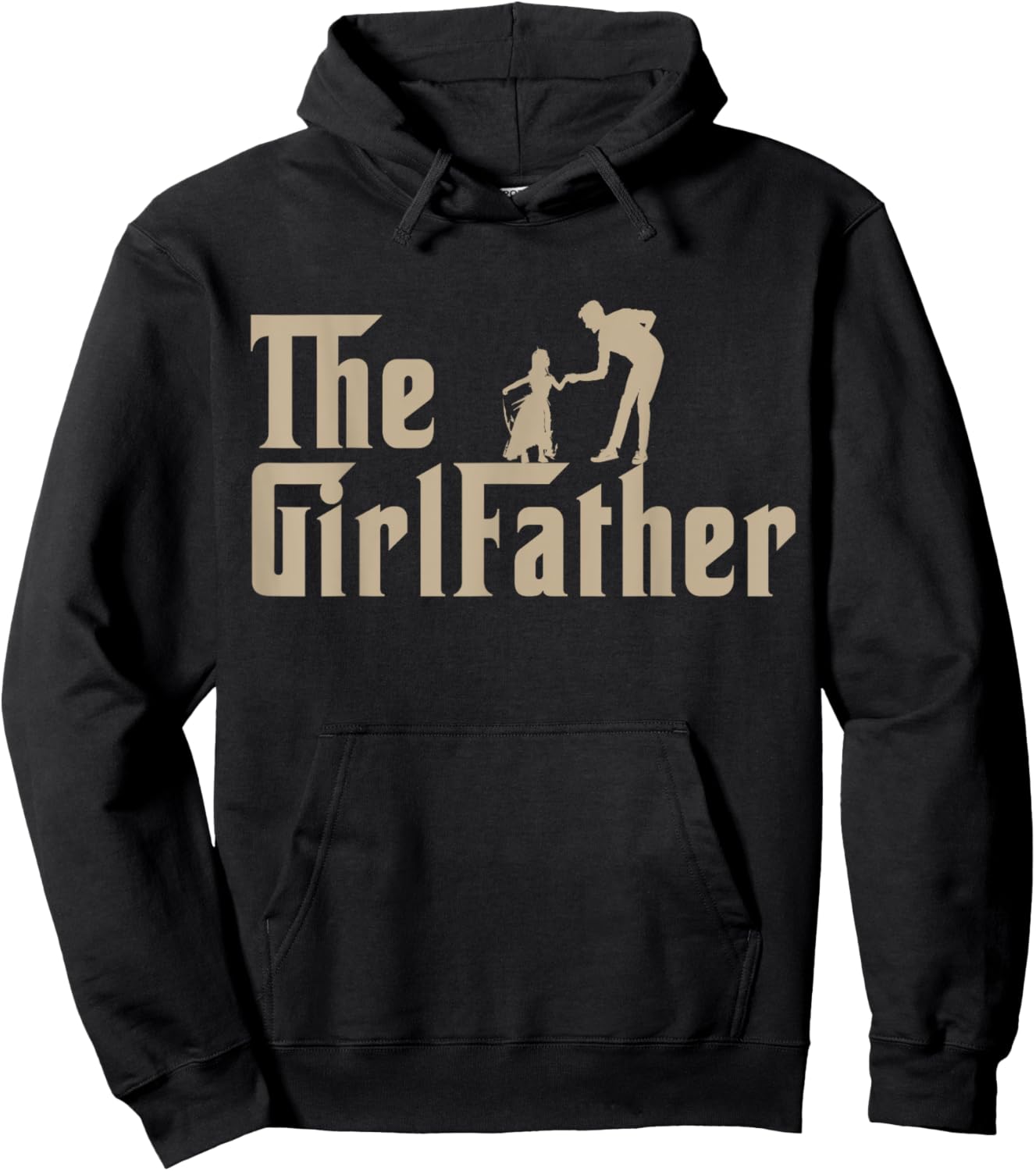 The GirlFather Father Shirt Funny Dad Of Girls Father's Day Hoodie - Hoodie | Black
