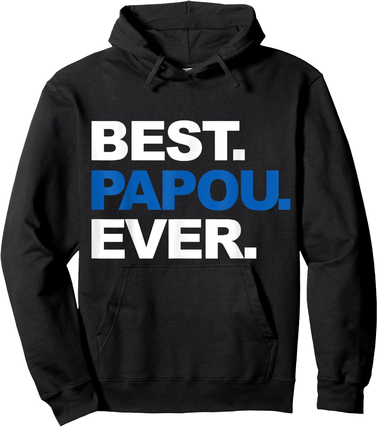Best Papou Ever Shirt Father's Day Gifts For Grandpa Hoodie - Hoodie | Black