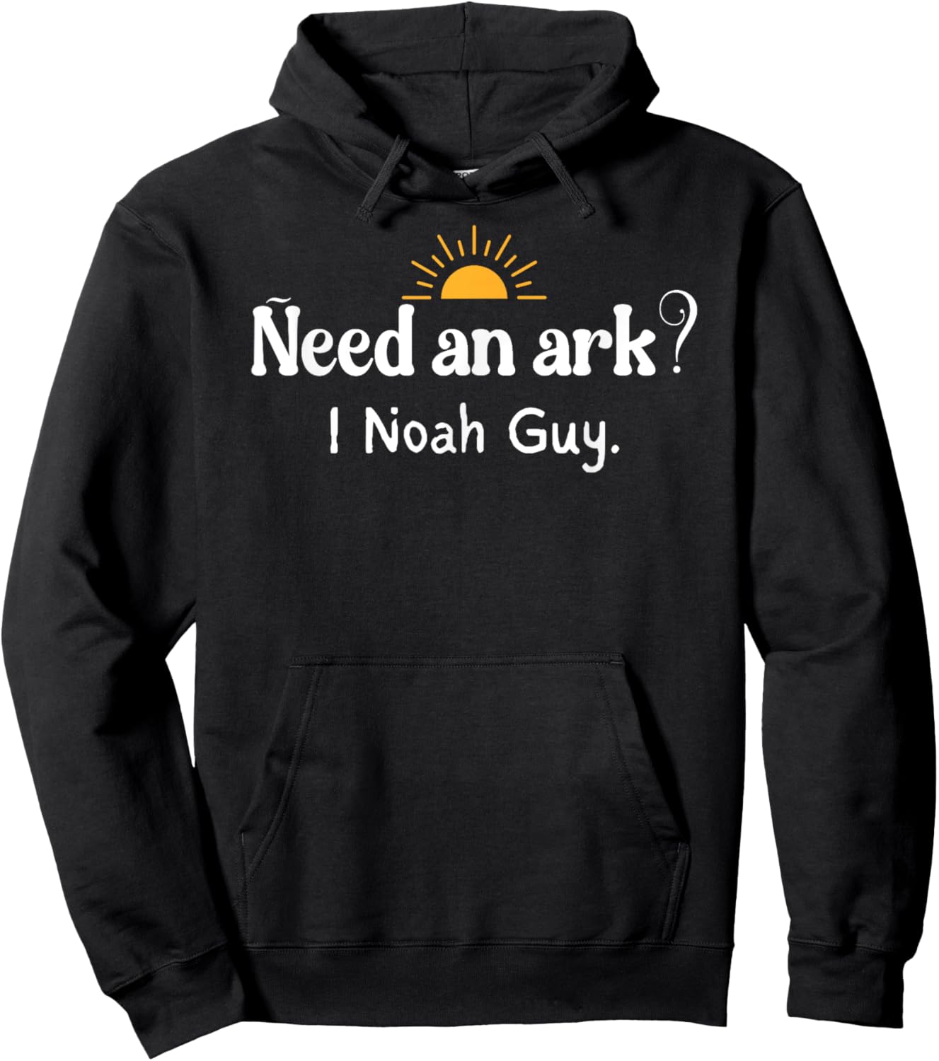 Need an Ark I Noah Guy Vintage Funny Christian Hoodie - Hoodie | Black