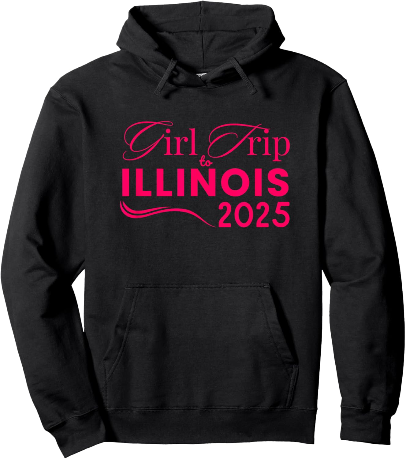 Girls Trip to Illinois 2025 Weekend Women Birthday Gifts Hoodie - Hoodie | Black