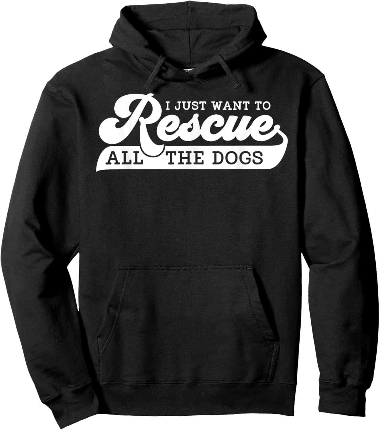 I Just Want To Rescue All Rescue Pet Adoption Dog Shelter Women Hoodie - Hoodie | Black