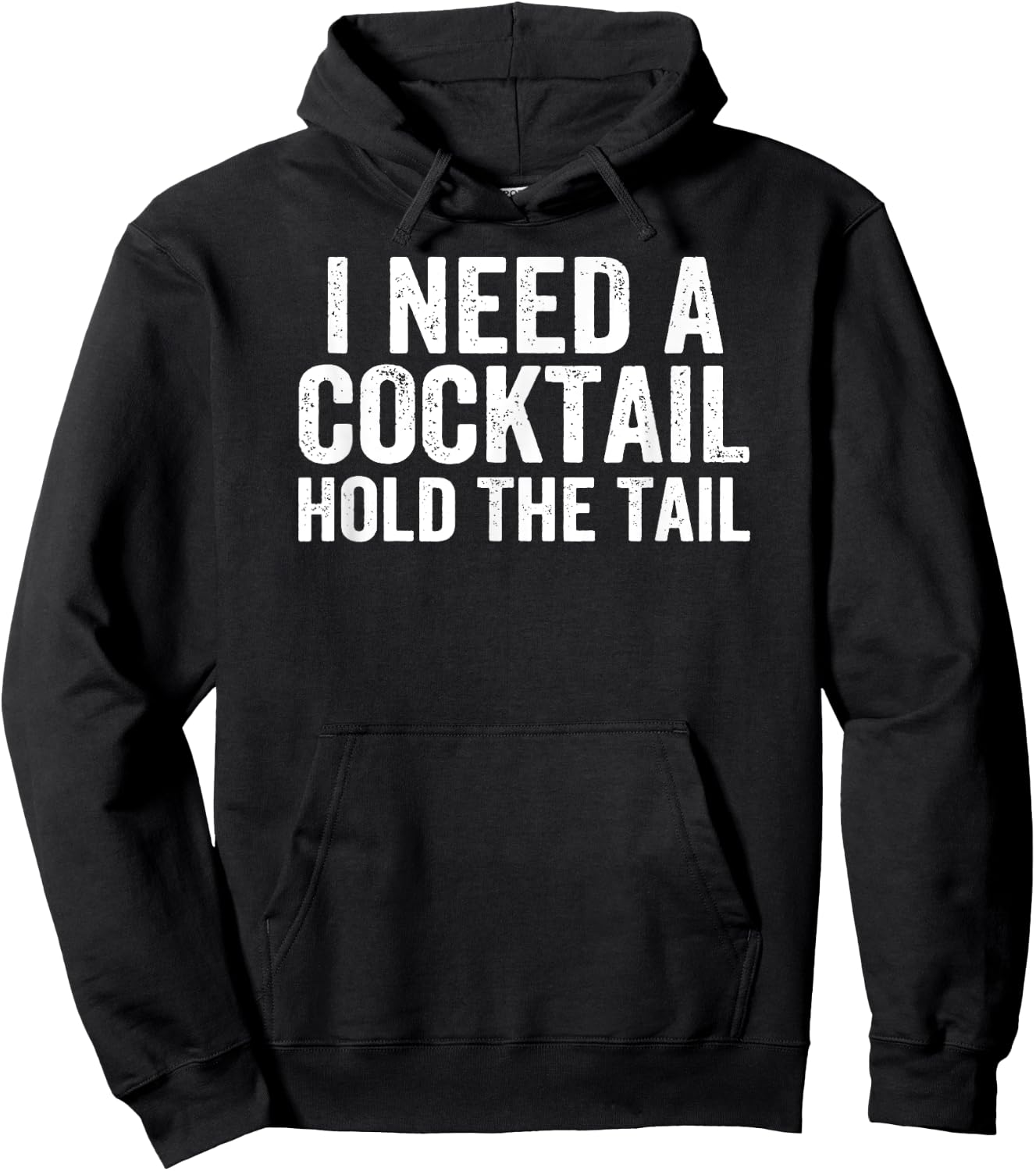 I Need A Cocktail Hold The Tail Funny Drinking Hoodie - Hoodie | Black