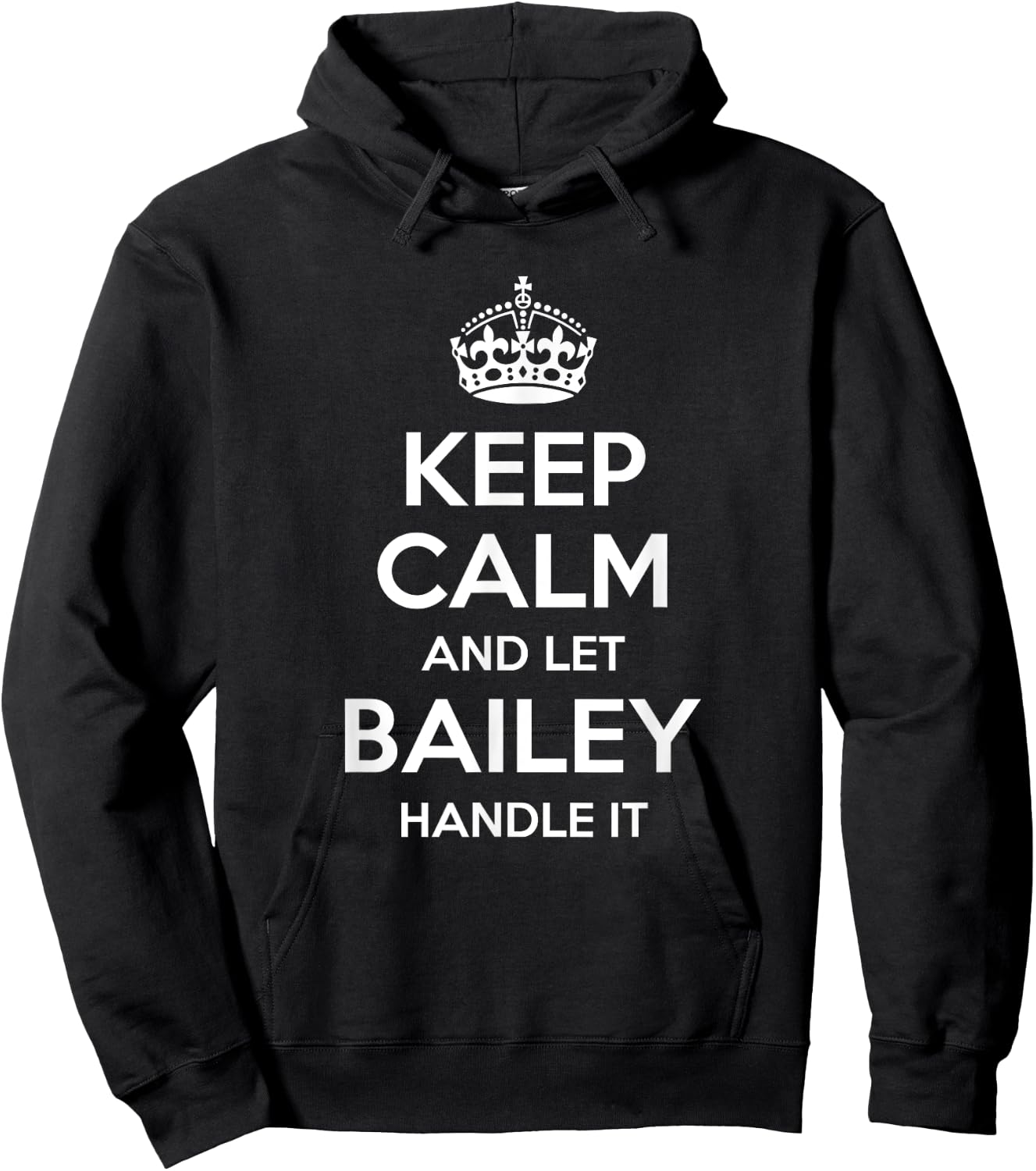 BAILEY Keep Calm Personalized Name Funny Birthday Gift Hoodie - Hoodie | Black