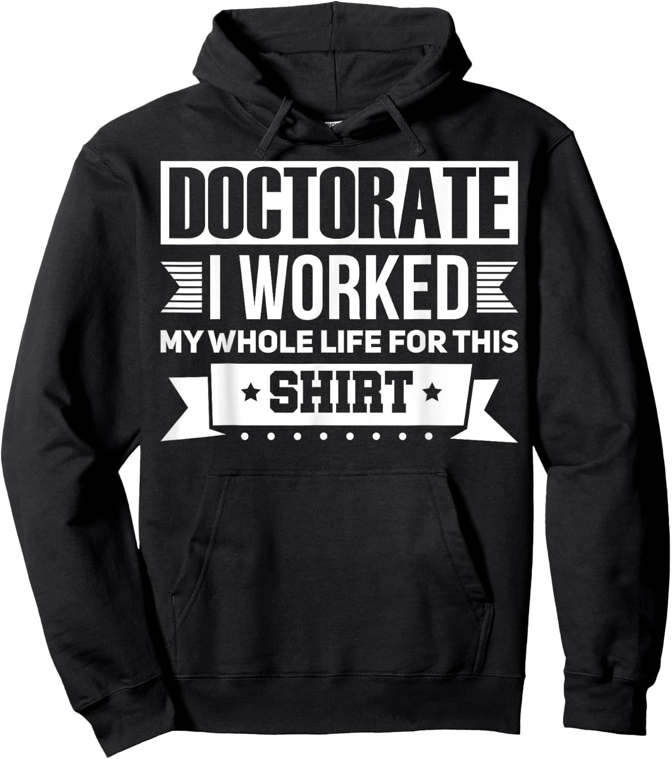 Funny Doctor & Degree Quotes Ph.D. Graduation - Men's Black Short Sleeve Classic Fit - Humorous Doctorate Gift - Small Hoodie - Hoodie | Black
