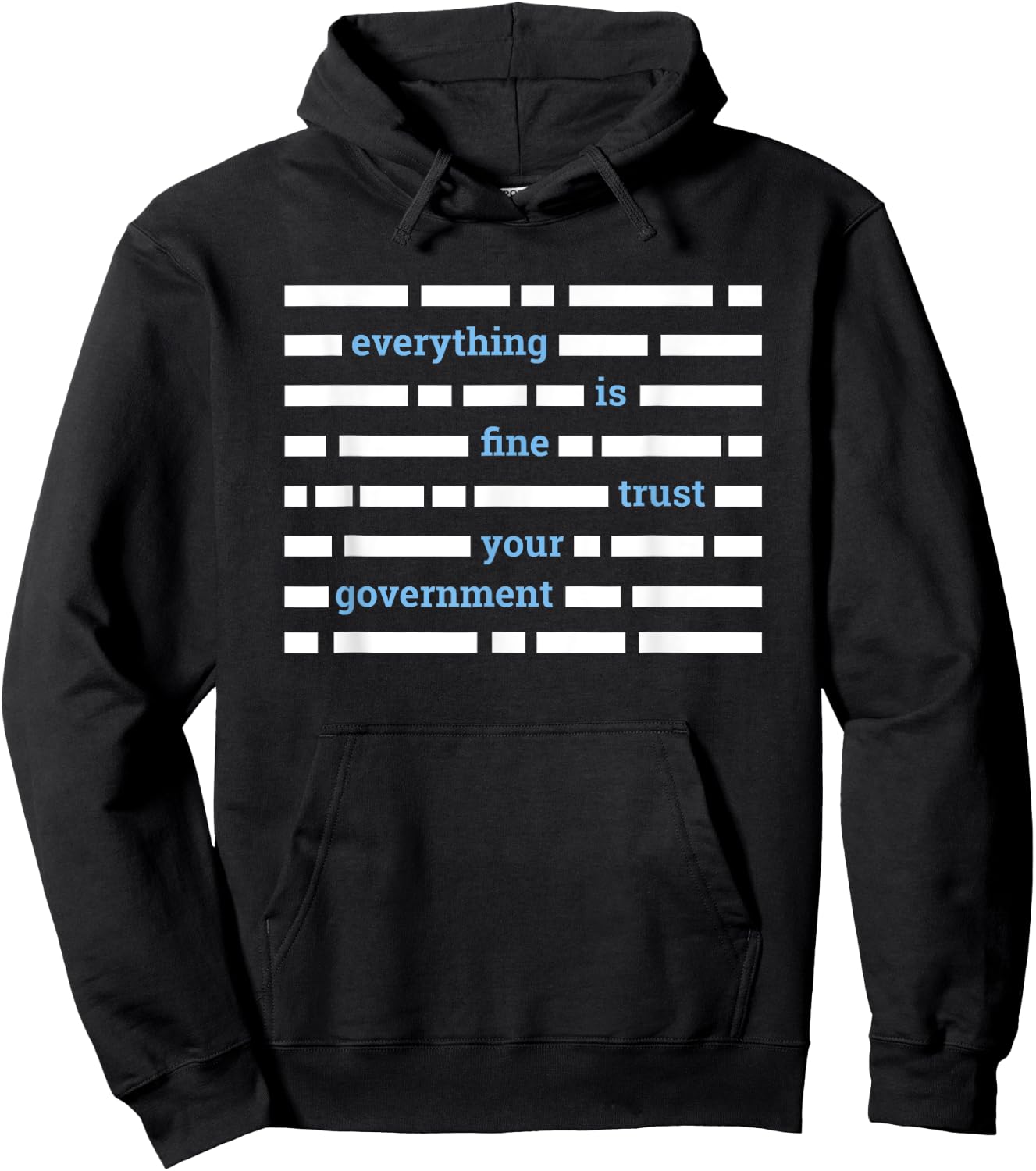 Government Conspiracy Gifts Blacked Out Text T Shirt Hoodie - Hoodie | Black