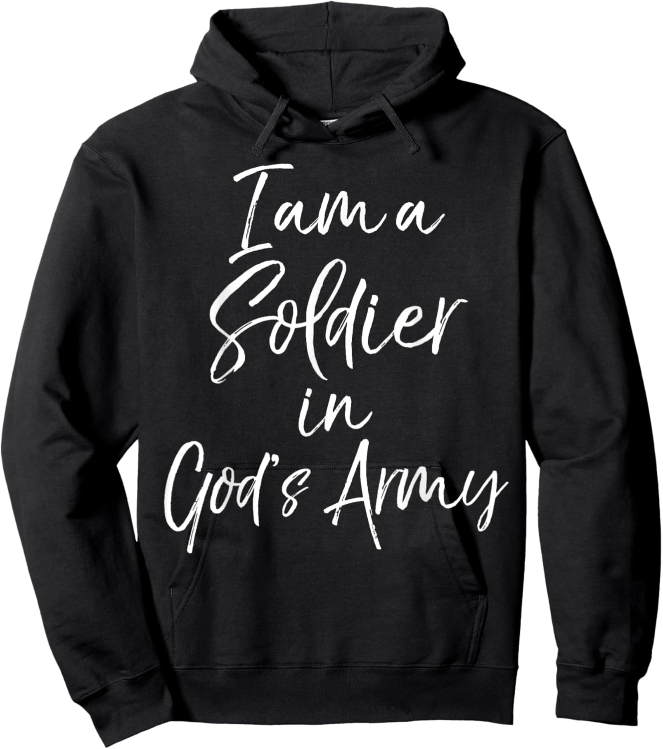 Christian Quote Bible Verse I Am a Soldier in God's Army Hoodie - Hoodie | Black