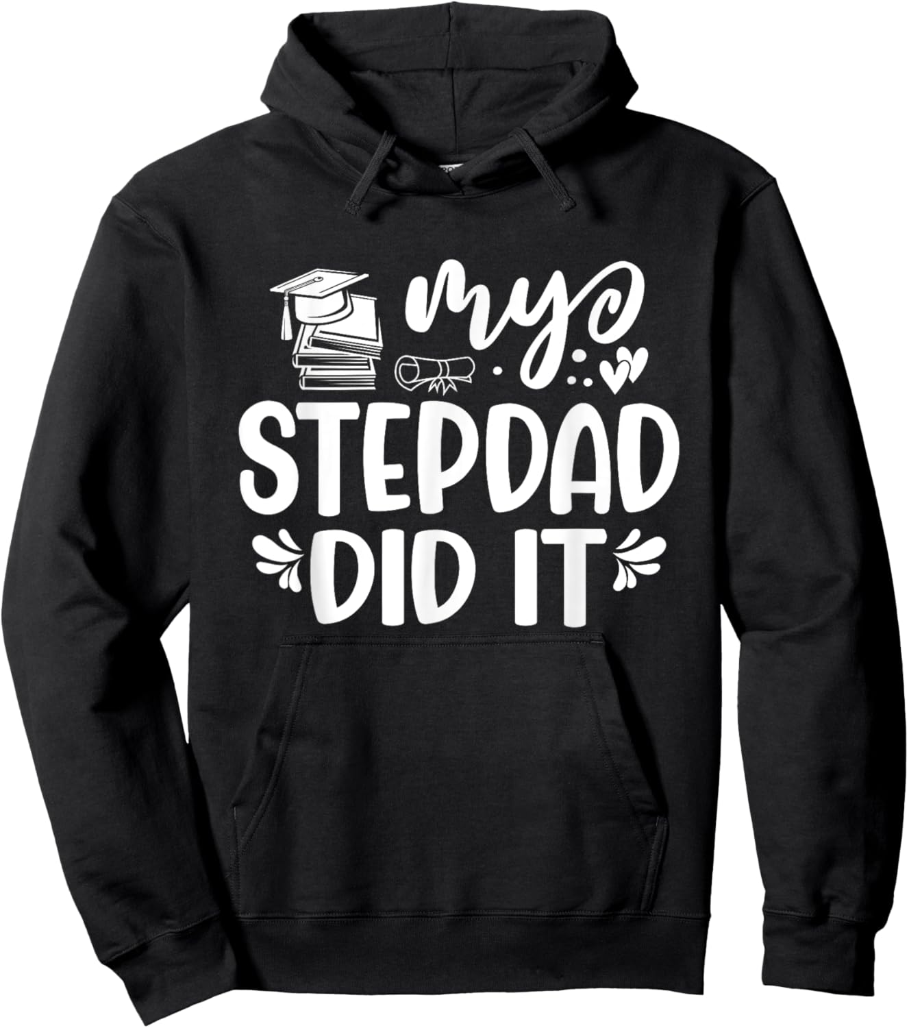My Stepdad Did It Graduation Graduated Tie Dye Hoodie - Hoodie | Black