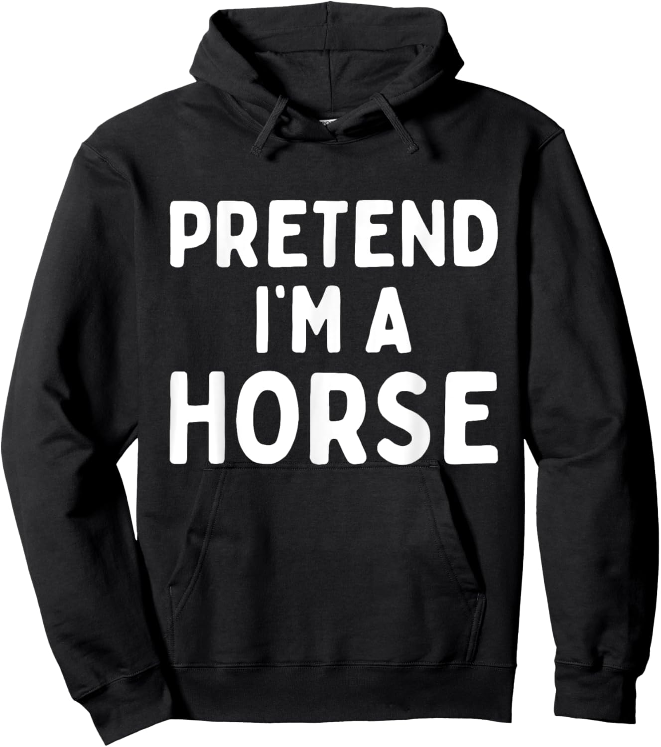 Pretend I'm A Horse Funny Lazy Easy Halloween Costume Hoodie - Hoodie | Black