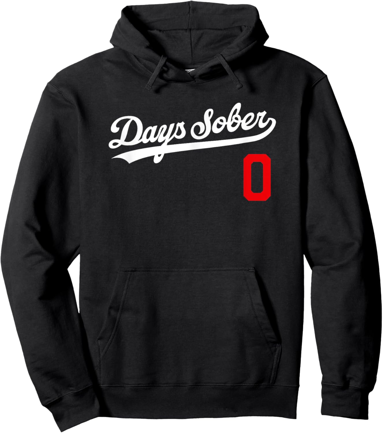 0 DAYS SOBER Shirt Jersey Funny Party Sports Retro Gift Gag Hoodie - Hoodie | Black