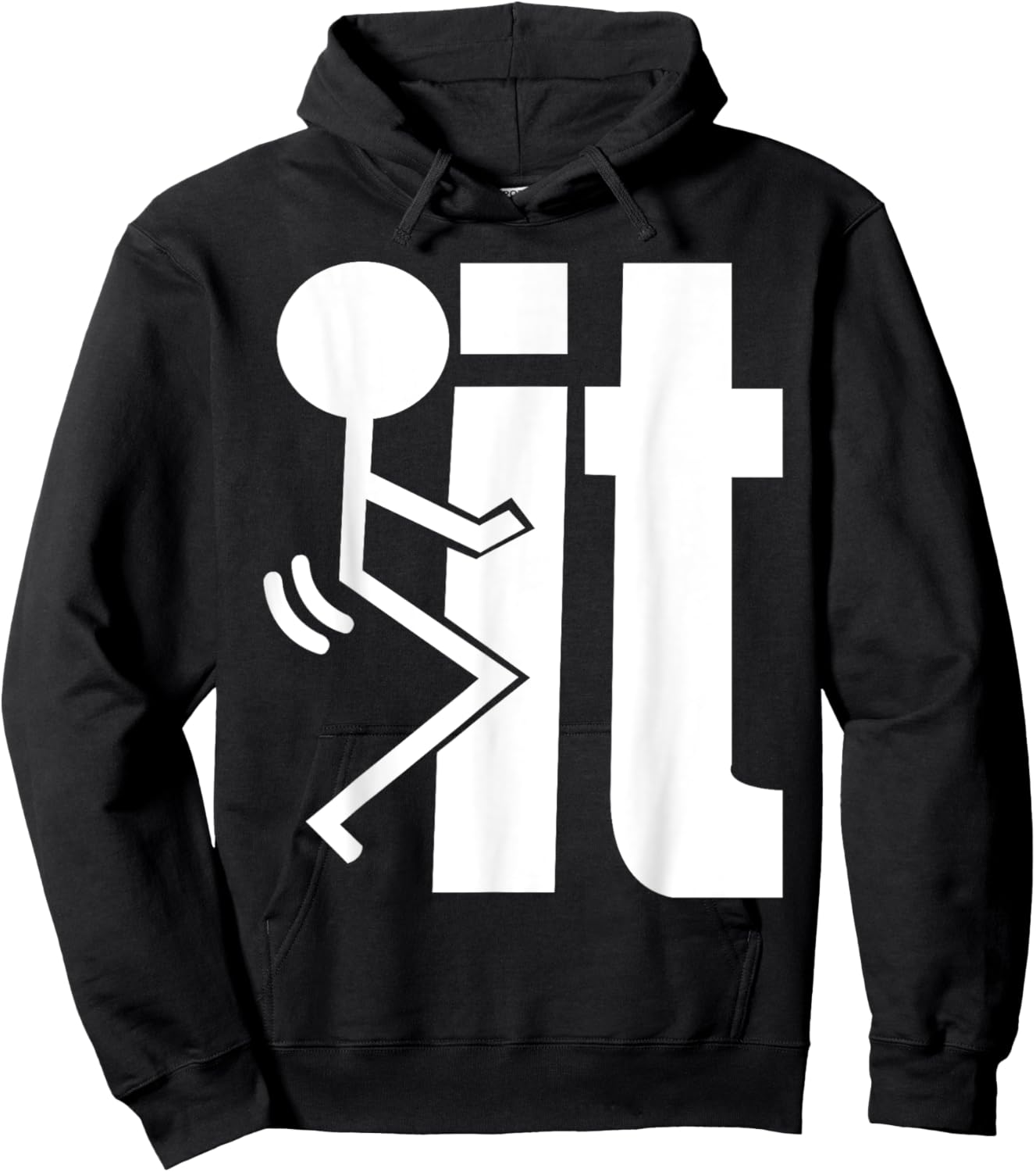 F-CK IT Funny Adult Sarcastic, Humorous Hoodie - Hoodie | Black